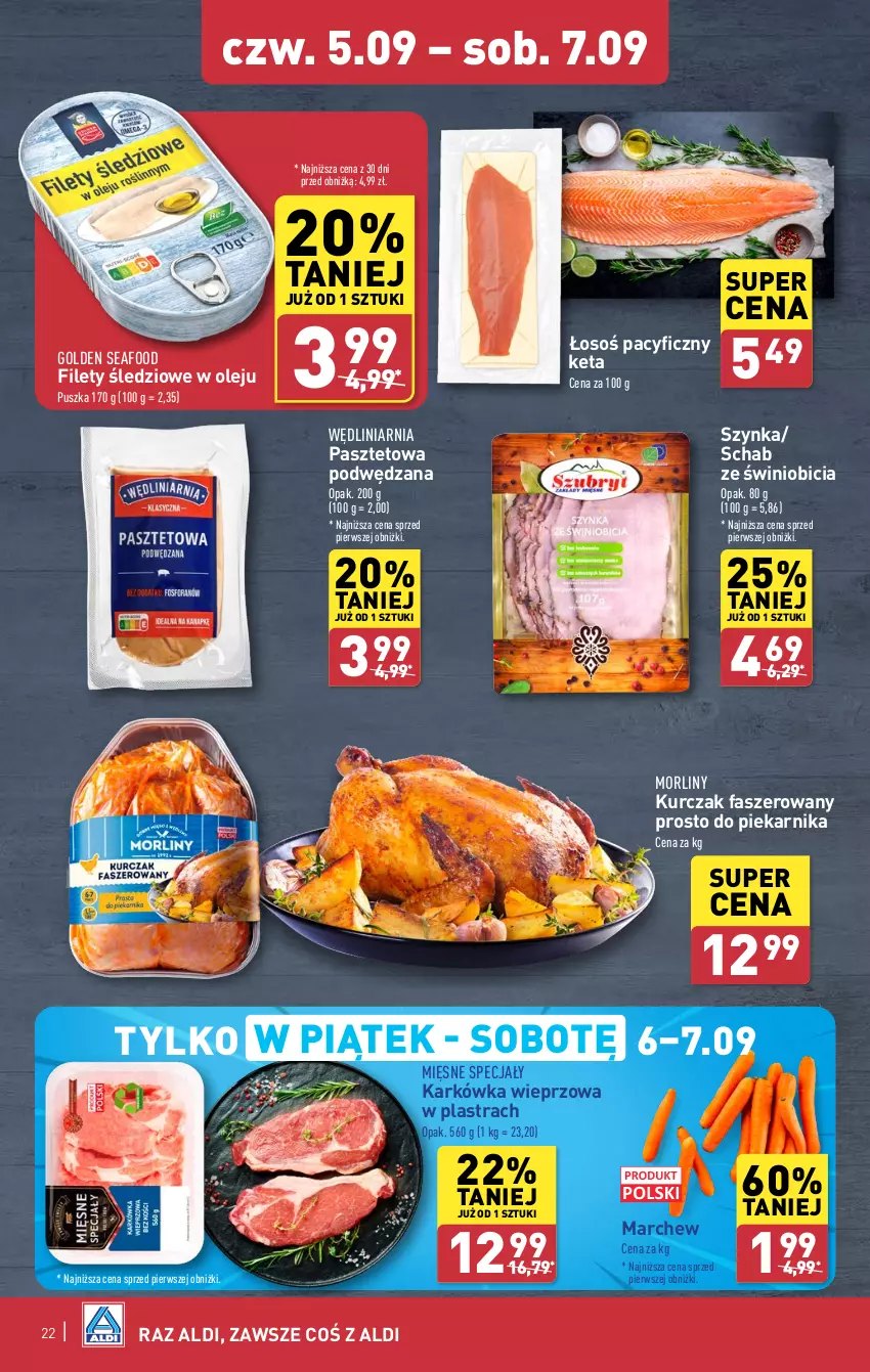 Gazetka promocyjna Aldi - Pełna oferta - ważna 02.09 do 07.09.2024 - strona 22 - produkty: BIC, Fa, Golden Seafood, Karkówka wieprzowa, Kurczak, Mięsne specjały, Morliny, Olej, Pasztet, Piekarnik, Szynka