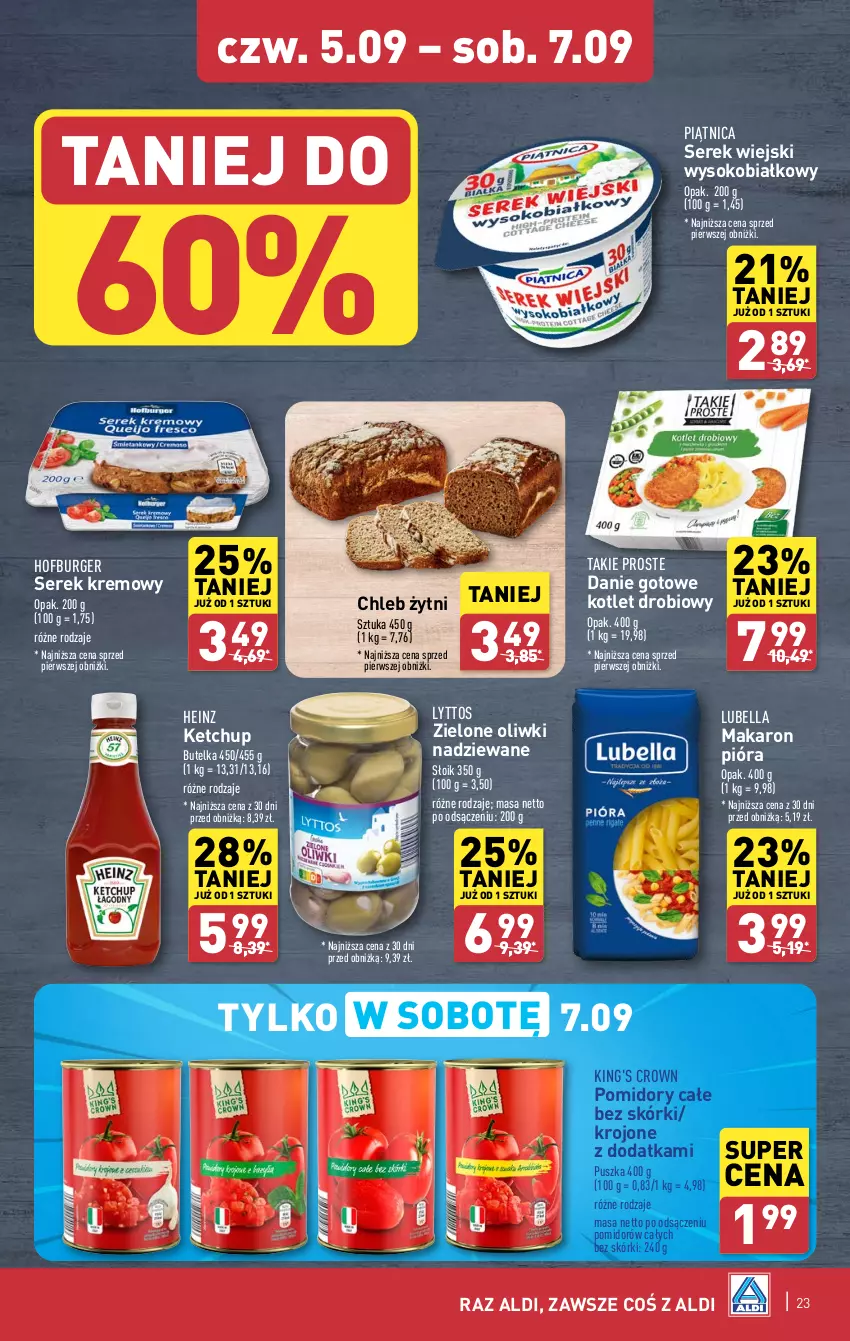 Gazetka promocyjna Aldi - Pełna oferta - ważna 02.09 do 07.09.2024 - strona 23 - produkty: Bell, Bella, Burger, Chleb, Danie gotowe, Heinz, Hofburger, Ketchup, Kotlet, Lubella, Makaron, Oliwki, Piątnica, Pomidory, Ser, Serek, Serek wiejski, Sok