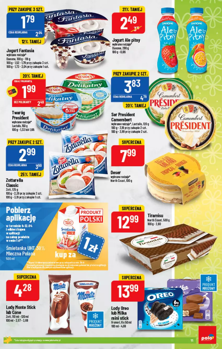 Gazetka promocyjna PoloMarket - Gazetka pomocyjna - ważna 06.04 do 12.04.2022 - strona 11 - produkty: Danone, Deser, Fa, Fanta, Jogurt, Lody, Milka, Monte, Oreo, Ser, Twaróg, Zott, Zottarella