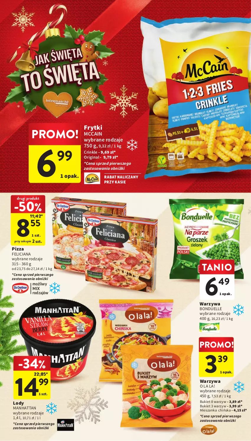 Gazetka promocyjna Intermarche - Gazetka Intermarche - ważna 30.11 do 06.12.2023 - strona 32 - produkty: Bonduelle, Bukiet, Feliciana, Frytki, Gin, Lody, McCain, Pizza, Warzywa