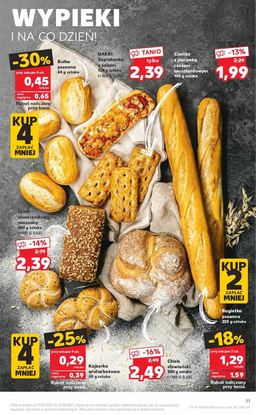 Gazetka promocyjna Kaufland - OFERTA TYGODNIA - ważna 11.02 do 17.02.2021 - strona 11 - produkty: Bagietka, Bagietka pszenna, Bułka, Chleb, Kajzerka, Mus, Salami, Sos, Zapiekanka