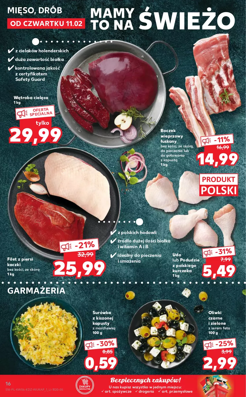 Gazetka promocyjna Kaufland - OFERTA TYGODNIA - ważna 11.02 do 17.02.2021 - strona 16 - produkty: Boczek, Boczek wieprzowy, Drób, Feta, Filet z piersi kaczki, Kapustą, Kurczak, Mięso, Oliwki, Oliwki czarne, Piec, Ser, Surówka