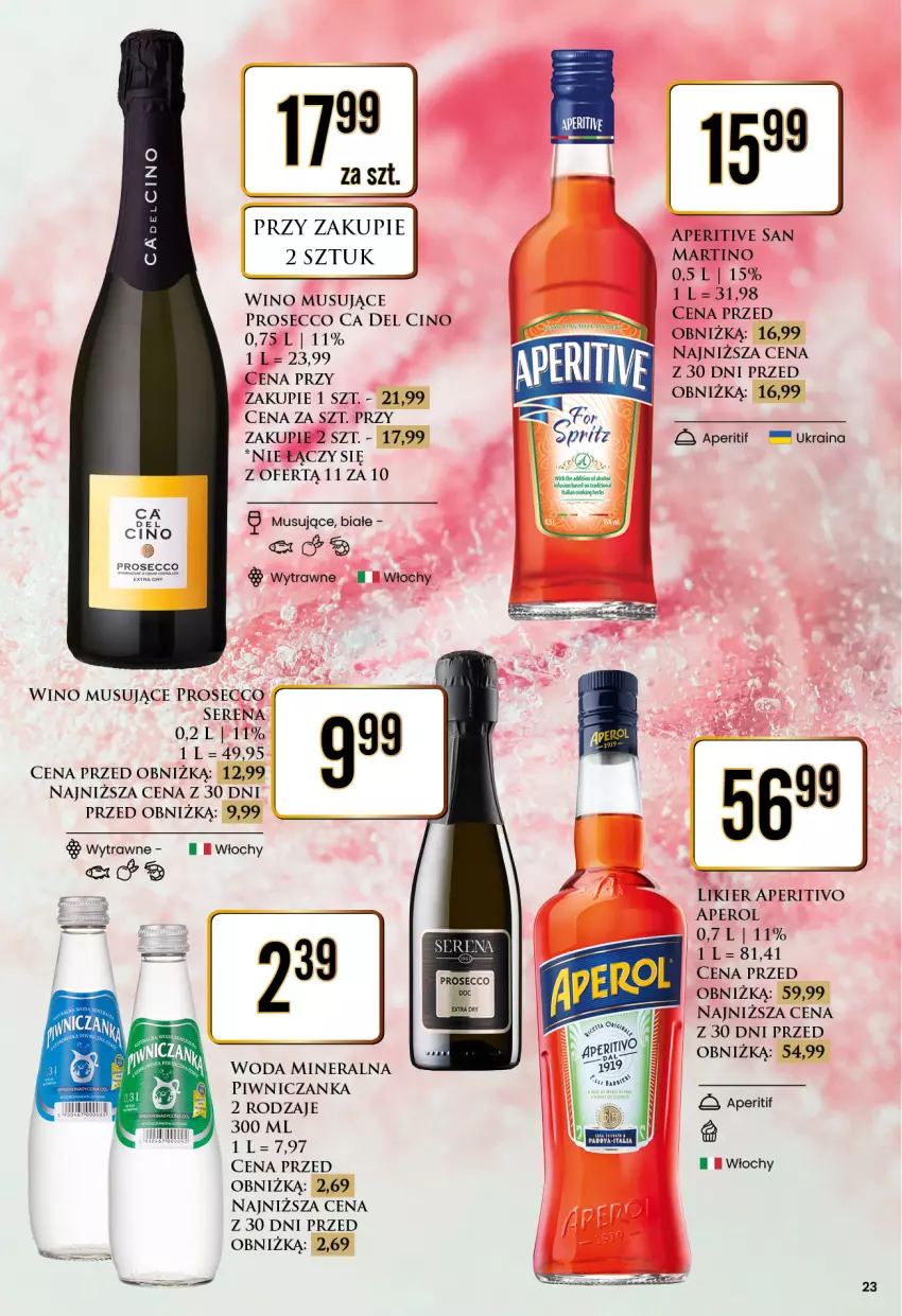 Gazetka promocyjna Dino - Katalog alkoholowy / marzec 2024 - ważna 25.03 do 30.03.2024 - strona 23 - produkty: Aperol, Likier, Mus, Prosecco, Ser, Wino, Wino musujące, Woda, Woda mineralna