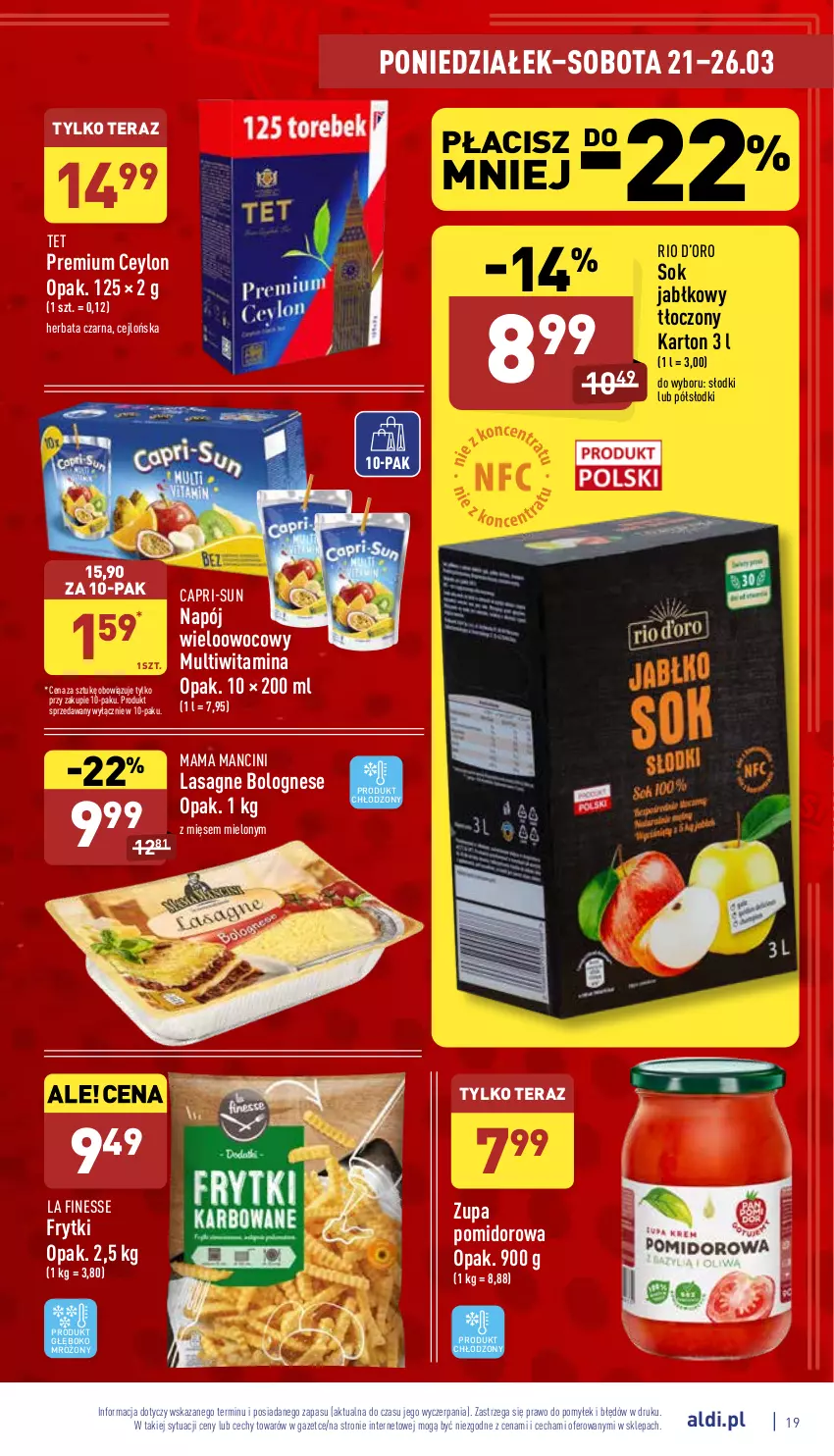 Gazetka promocyjna Aldi - Pełny katalog - ważna 21.03 do 26.03.2022 - strona 19 - produkty: Frytki, Herbata, Herbata czarna, Lasagne, Lasagne bolognese, Napój, Sok, Sok jabłkowy, Tera, Zupa, Zupa pomidorowa