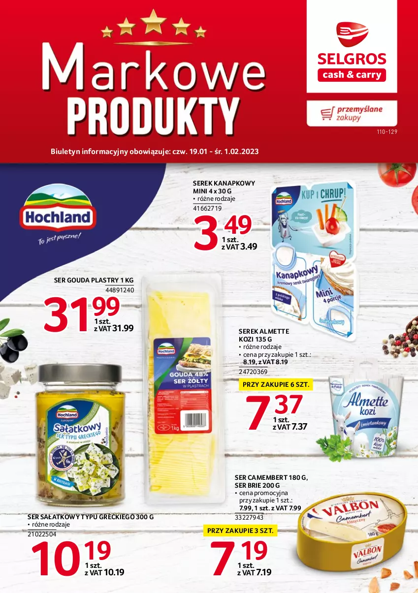 Gazetka promocyjna Selgros - Markowe produkty - ważna 19.01 do 01.02.2023 - strona 1 - produkty: Almette, Brie, Camembert, Gouda, Gouda plastry, Sałat, Ser, Serek, Serek kanapkowy