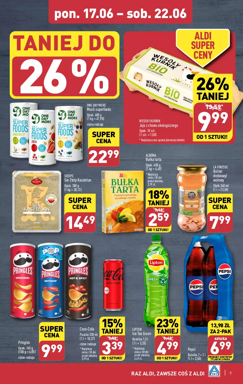 Gazetka promocyjna Aldi - Pełna oferta - ważna 17.06 do 22.06.2024 - strona 9 - produkty: Albona, Bulion, Bułka, Bułka tarta, Coca-Cola, Ice tea, Jaja, Kasztelan, Lion, Lipton, Mus, Pepsi, Pringles, Ser, Tarta