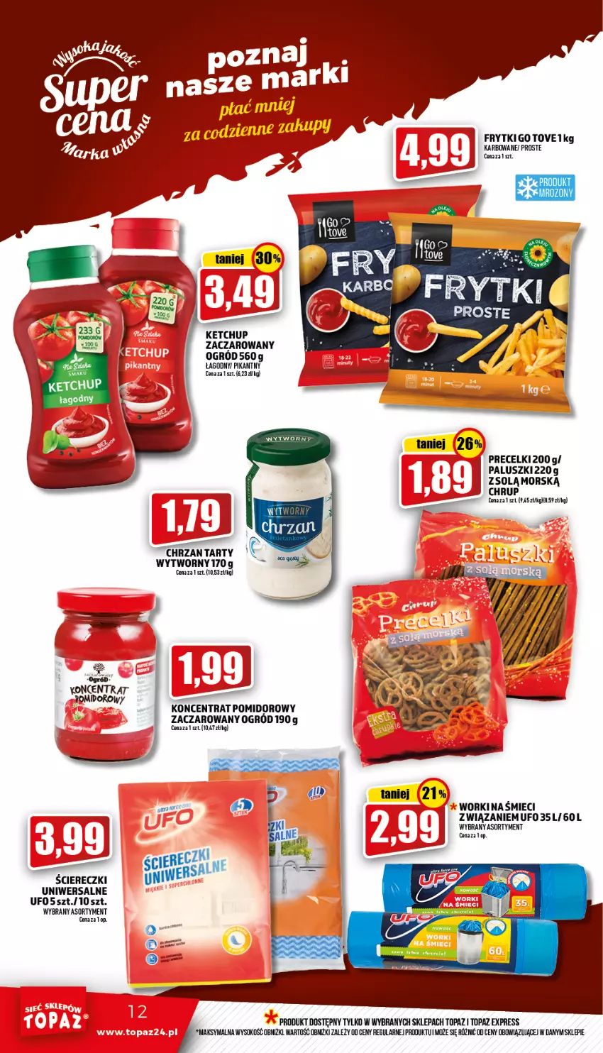 Gazetka promocyjna Topaz - Gazetka - ważna 24.03 do 30.03.2022 - strona 12 - produkty: Chrzan, Frytki, Ketchup, Koncentrat pomidorowy, Ogród, Precelki, Sok, Top