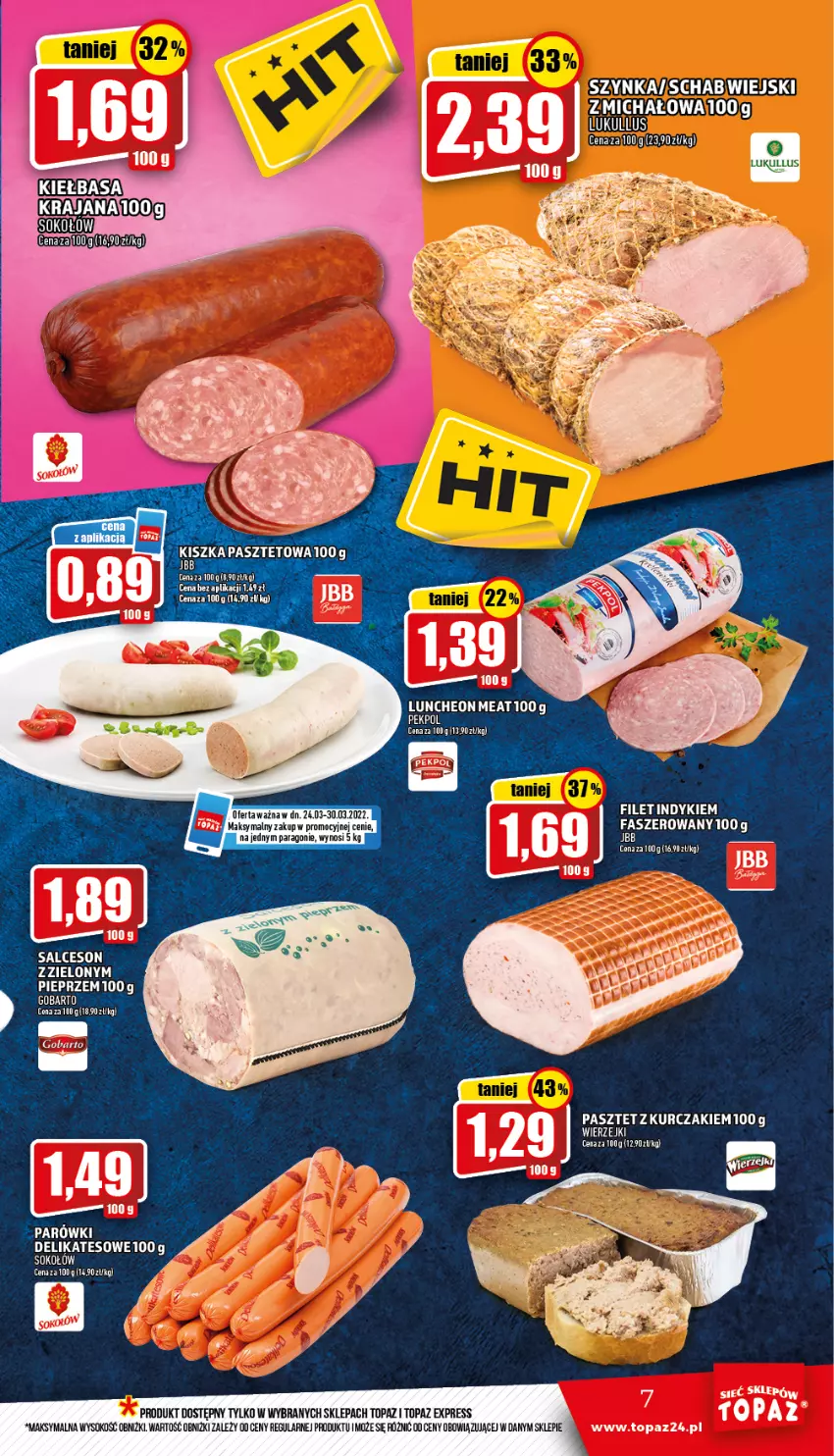 Gazetka promocyjna Topaz - Gazetka - ważna 24.03 do 30.03.2022 - strona 7 - produkty: Fa, Kiełbasa, Kurczak, Parówki, Pasztet, Pekpol, Sok, Szynka, Top