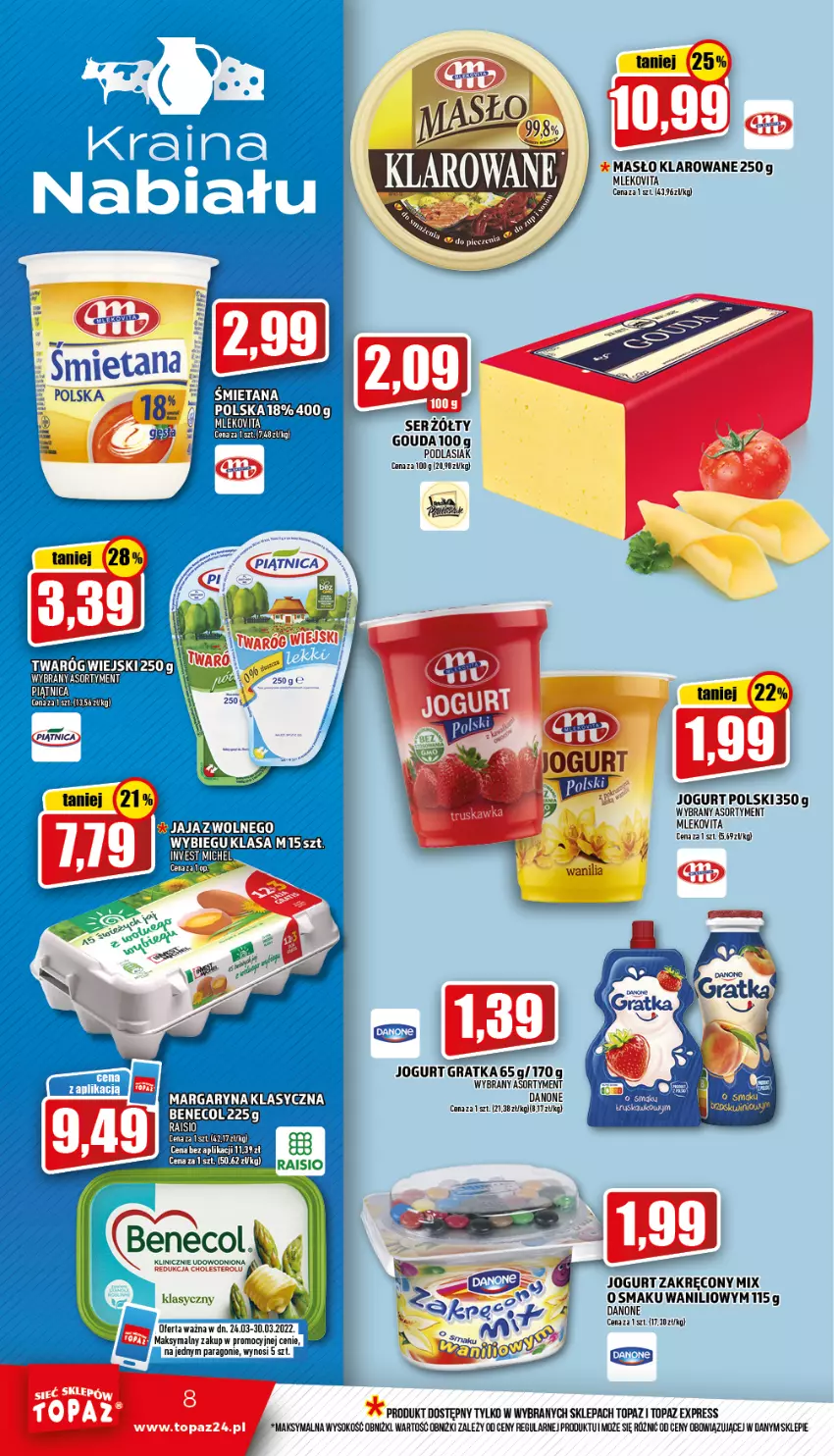 Gazetka promocyjna Topaz - Gazetka - ważna 24.03 do 30.03.2022 - strona 8 - produkty: Benecol, Danone, Gouda, Gra, Jogurt, Masło, Masło klarowane, Mleko, Mlekovita, Piątnica, Saga, Ser, Sok, Top, Twaróg, Vita C