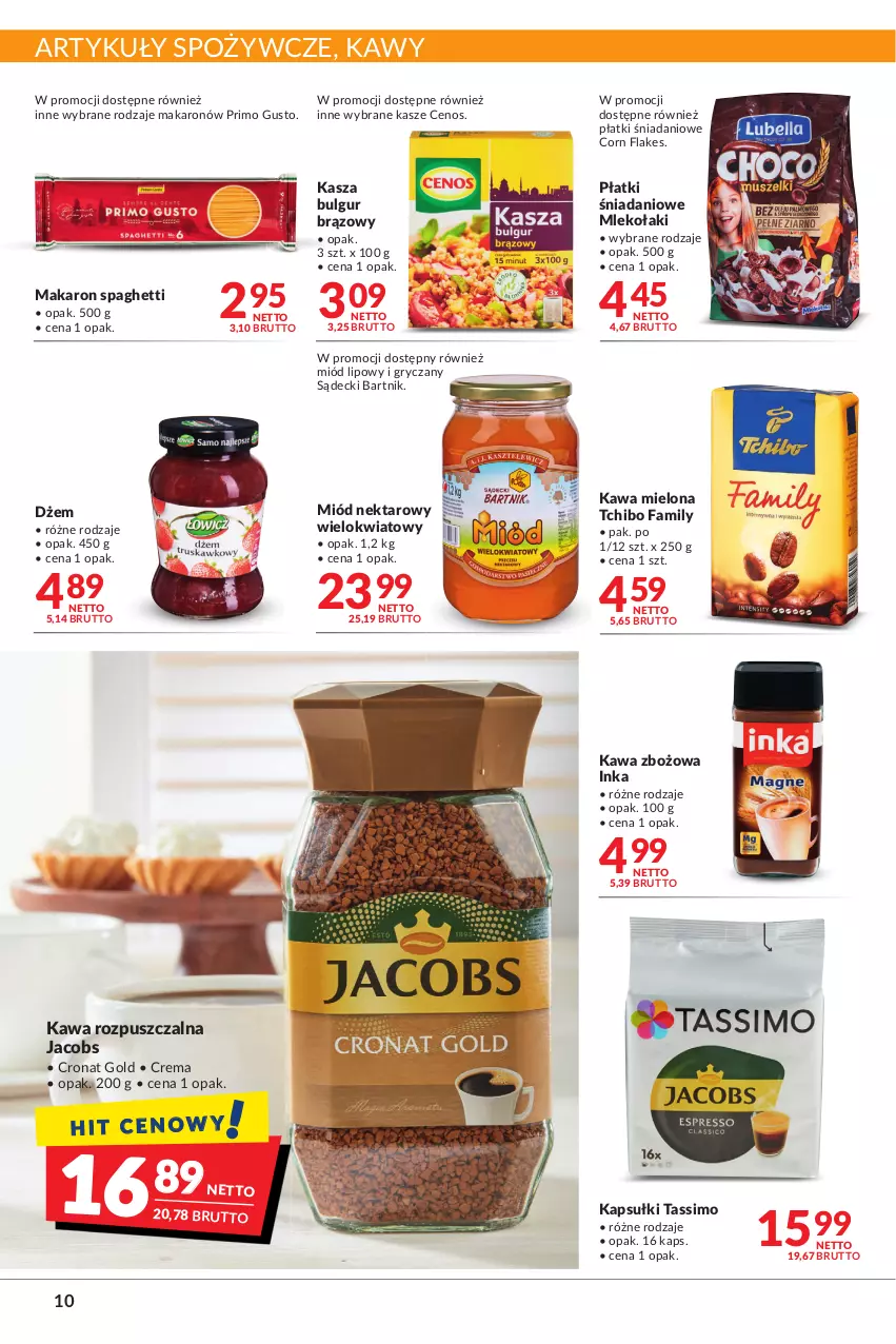 Gazetka promocyjna Makro - [Oferta promocyjna] Artykuły spożywcze i przemysłowe - ważna 07.01 do 24.01.2022 - strona 10 - produkty: Artykuły spożywcze, Bulgur, Cenos, Corn flakes, Danio, Dżem, Fa, Gry, Inka, Jacobs, Kasza, Kawa, Kawa mielona, Kawa rozpuszczalna, Kawa zbożowa, LG, Makaron, Miód, Mleko, Nektar, Spaghetti, Tassimo, Tchibo, Tchibo Family