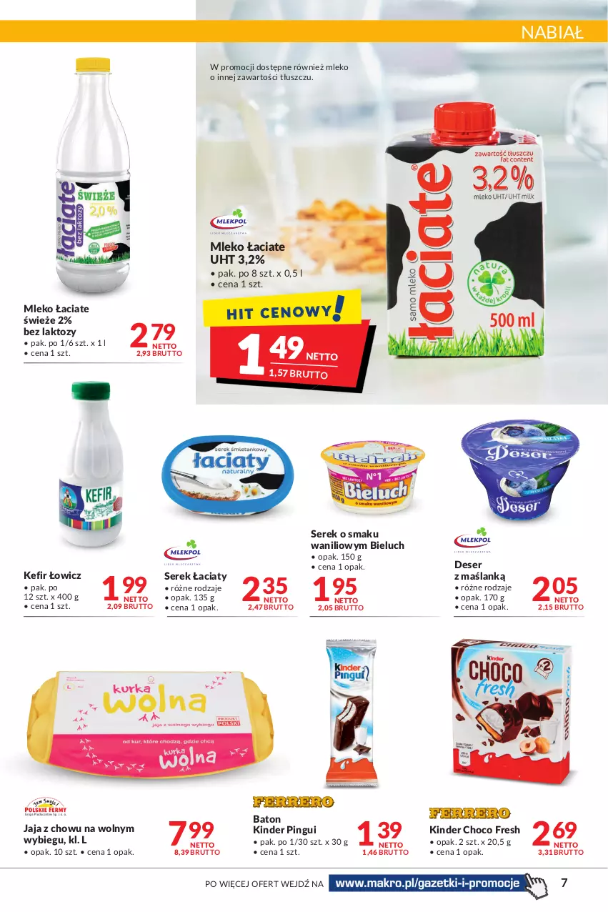 Gazetka promocyjna Makro - [Oferta promocyjna] Artykuły spożywcze i przemysłowe - ważna 07.01 do 24.01.2022 - strona 7 - produkty: Baton, Bieluch, Deser, Jaja, Kefir, Kinder, Mleko, Ser, Serek