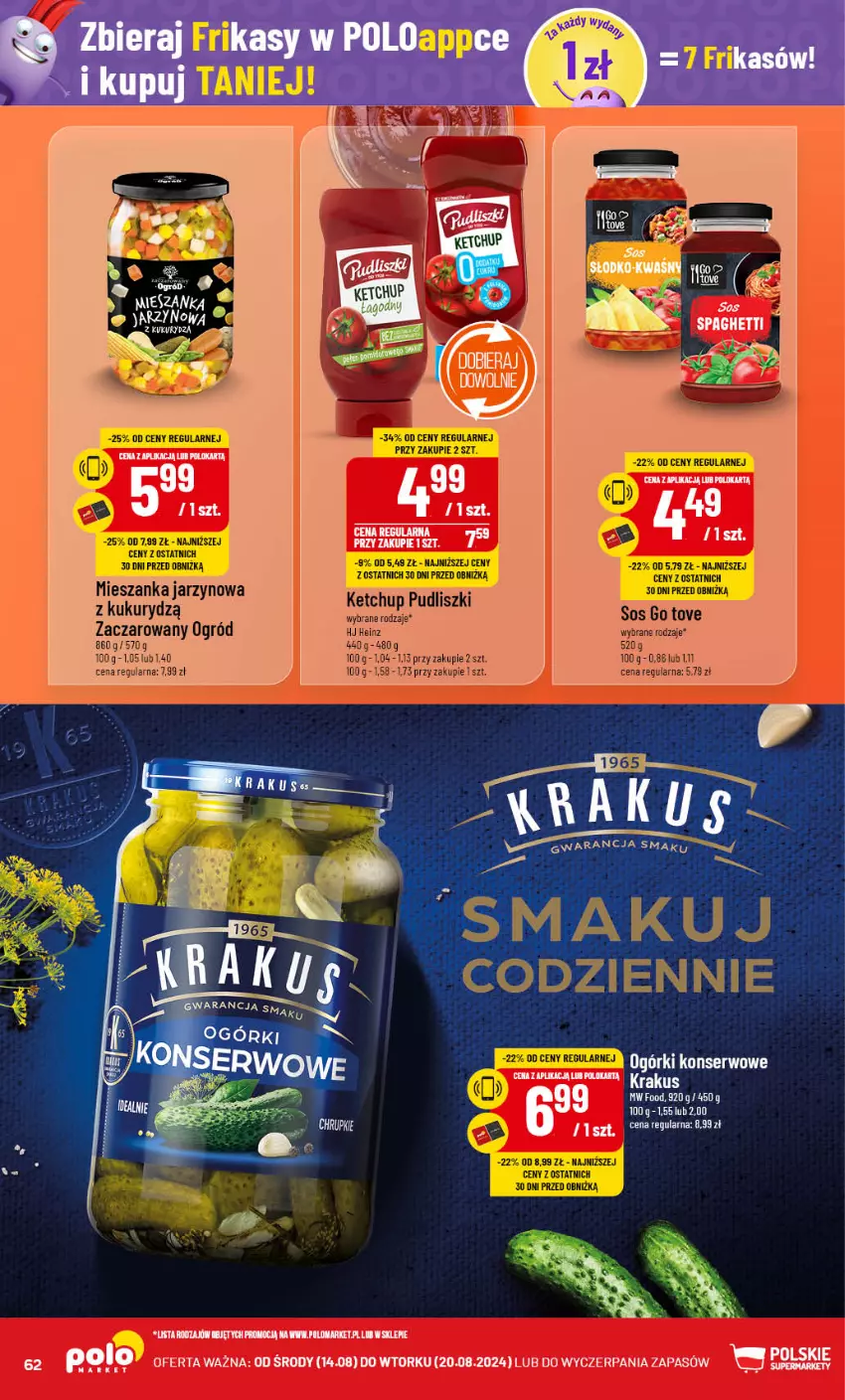 Gazetka promocyjna PoloMarket - Gazetka pomocyjna - ważna 14.08 do 20.08.2024 - strona 62 - produkty: Heinz, Ketchup, Ogórki konserwowe, Ogród, Pudliszki, Ser, Sos