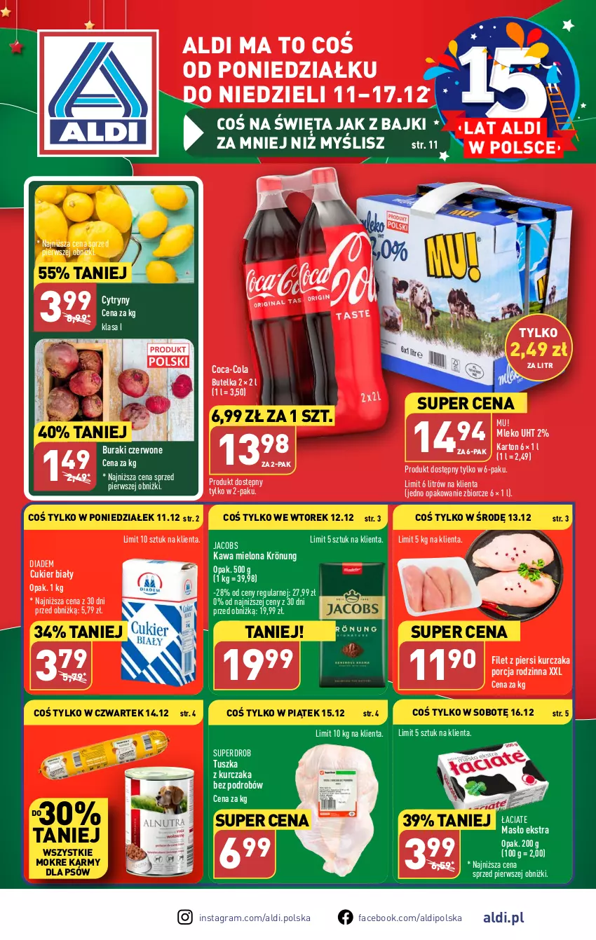 Gazetka promocyjna Aldi - Pełna oferta - ważna 11.12 do 17.12.2023 - strona 1 - produkty: Buraki, Coca-Cola, Cukier, Cytryny, Fa, Filet z piersi kurczaka, Gra, Jacobs, Kawa, Kawa mielona, Kurczak, Masło, Mleko, Por, Tusz