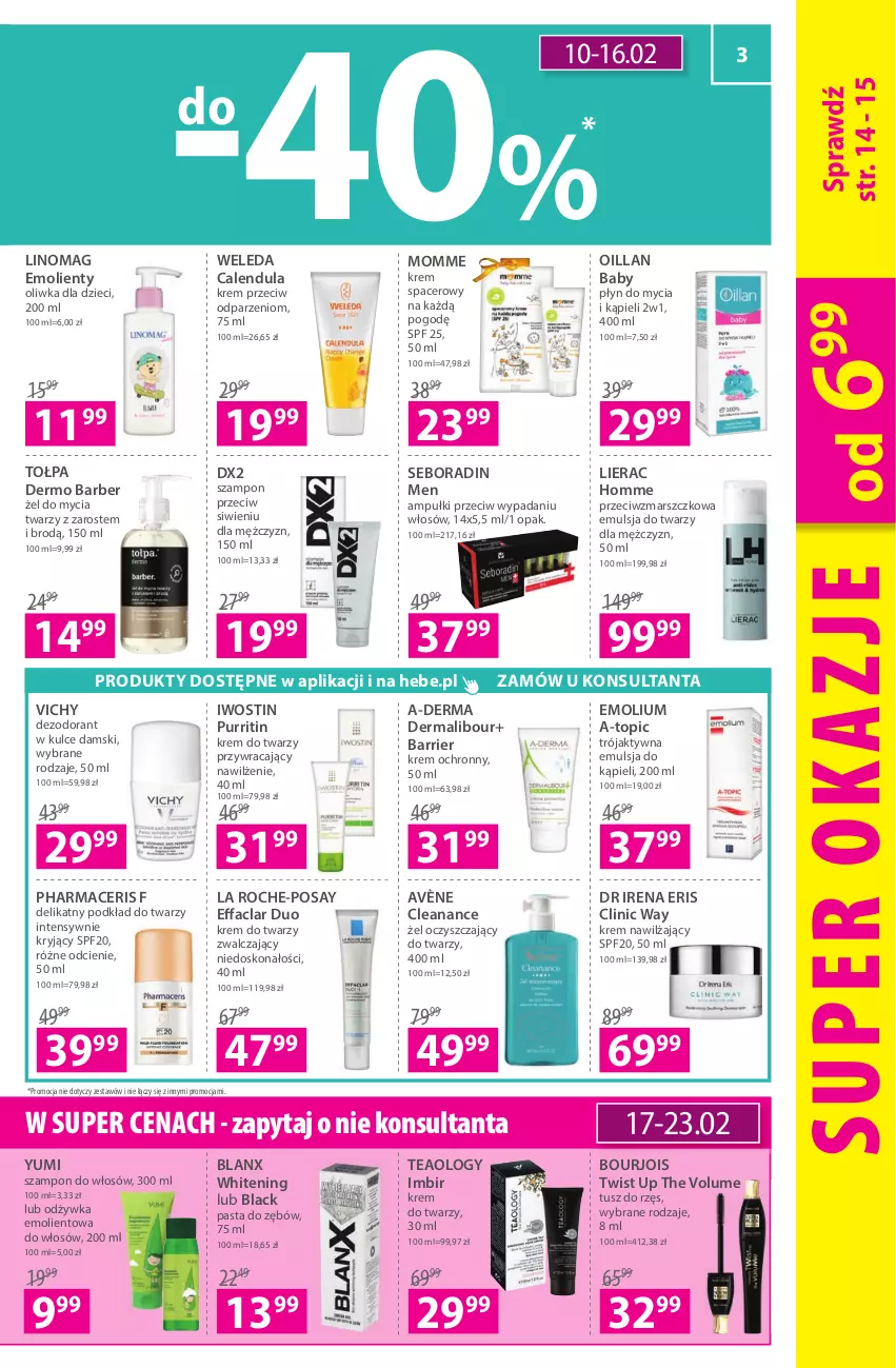 Gazetka promocyjna Hebe - Gazetka - ważna 10.02 do 23.02.2022 - strona 3 - produkty: A-derma, Acer, Avène, Bourjois, Clin, Clinic Way, Dezodorant, DX2, Dzieci, Emolium, Emulsja, Emulsja do kąpieli, Fa, Imbir, Iwostin, Krem do twarzy, Krem nawilżający, La Roche-Posay, Lack, Lierac, Linomag, Mars, Odżywka, Oillan, Oliwka dla dzieci, Pasta do zębów, Pharmaceris, Płyn do mycia, Podkład, Podkład do twarzy, Pur, Seboradin, Szampon, Tołpa, Top, Tusz, Vichy, Weleda