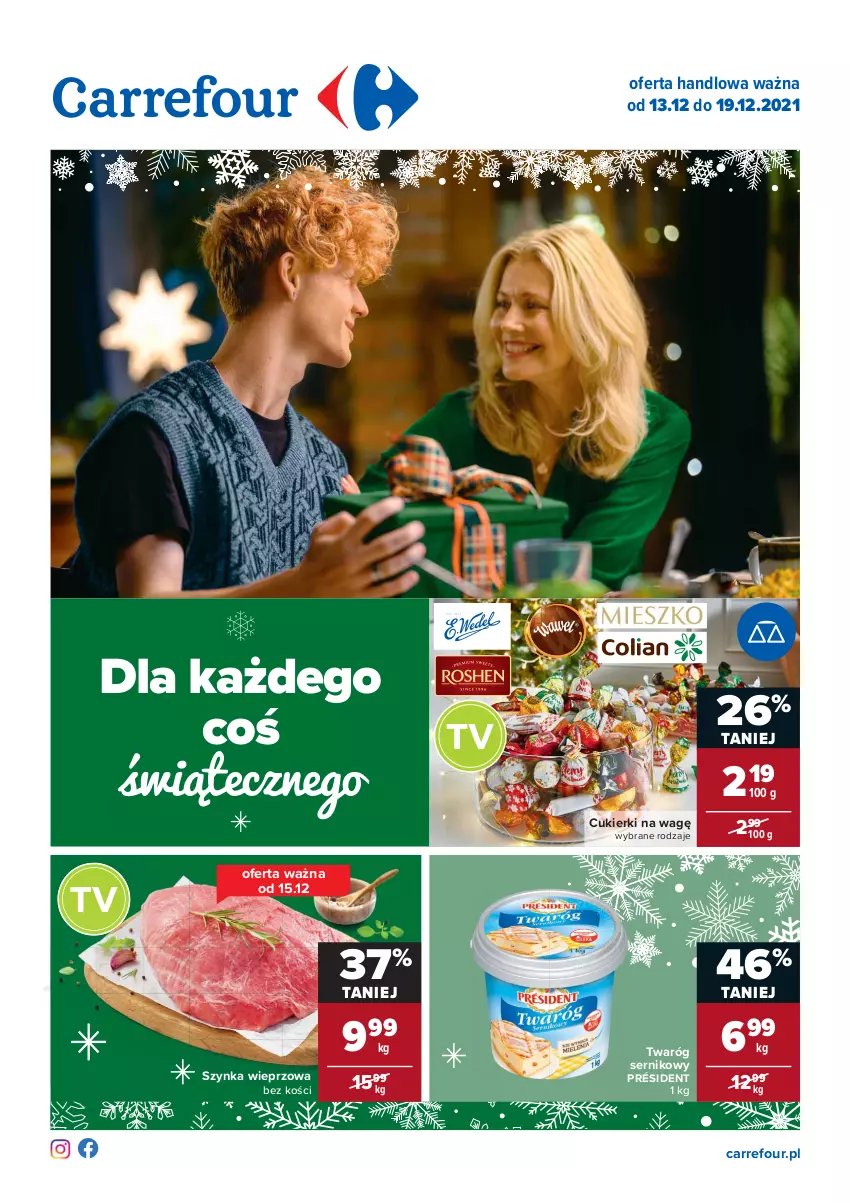 Gazetka promocyjna Carrefour - Gazetka Carrefour - ważna 07.12 do 12.12.2021 - strona 1 - produkty: Cukier, Cukierki, Président, Ser, Szynka, Szynka wieprzowa, Twaróg