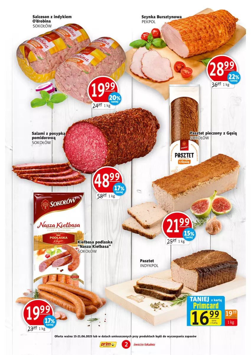 Gazetka promocyjna Prim Market - ważna 15.06 do 21.06.2023 - strona 2 - produkty: Bursztyn, Kiełbasa, Pasztet, Pekpol, Salami, Salceson, Sok, Sokołów, Szynka