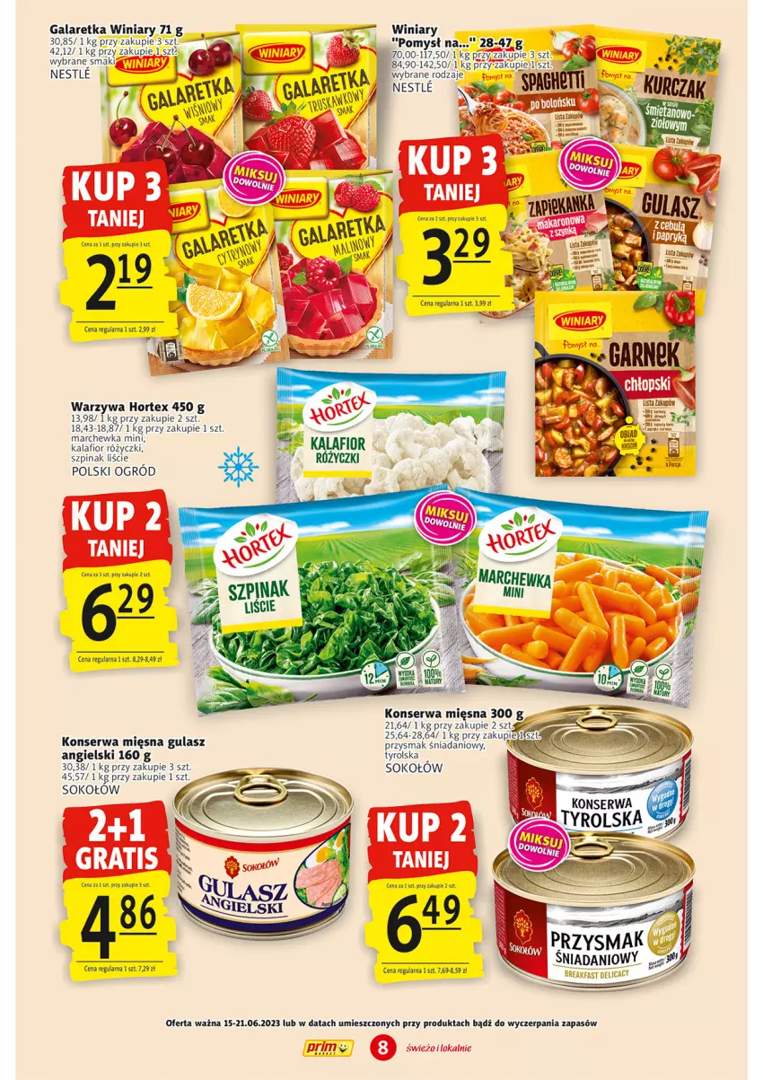 Gazetka promocyjna Prim Market - ważna 15.06 do 21.06.2023 - strona 8 - produkty: Danio, Fa, Gala, Galaretka, Hortex, Kalafior, Marchewka, Ogród, Ser, Sok, Sokołów, Szpinak, Warzywa, Winiary