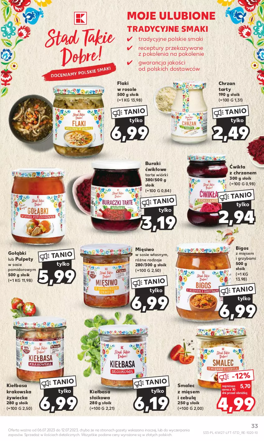 Gazetka promocyjna Kaufland - Gazetka tygodnia - ważna 06.07 do 12.07.2023 - strona 33 - produkty: Bigos, Buraki, Chrzan, Flaki, Kiełbasa, Kiełbasa krakowska, Pulpety, Smalec, Sos