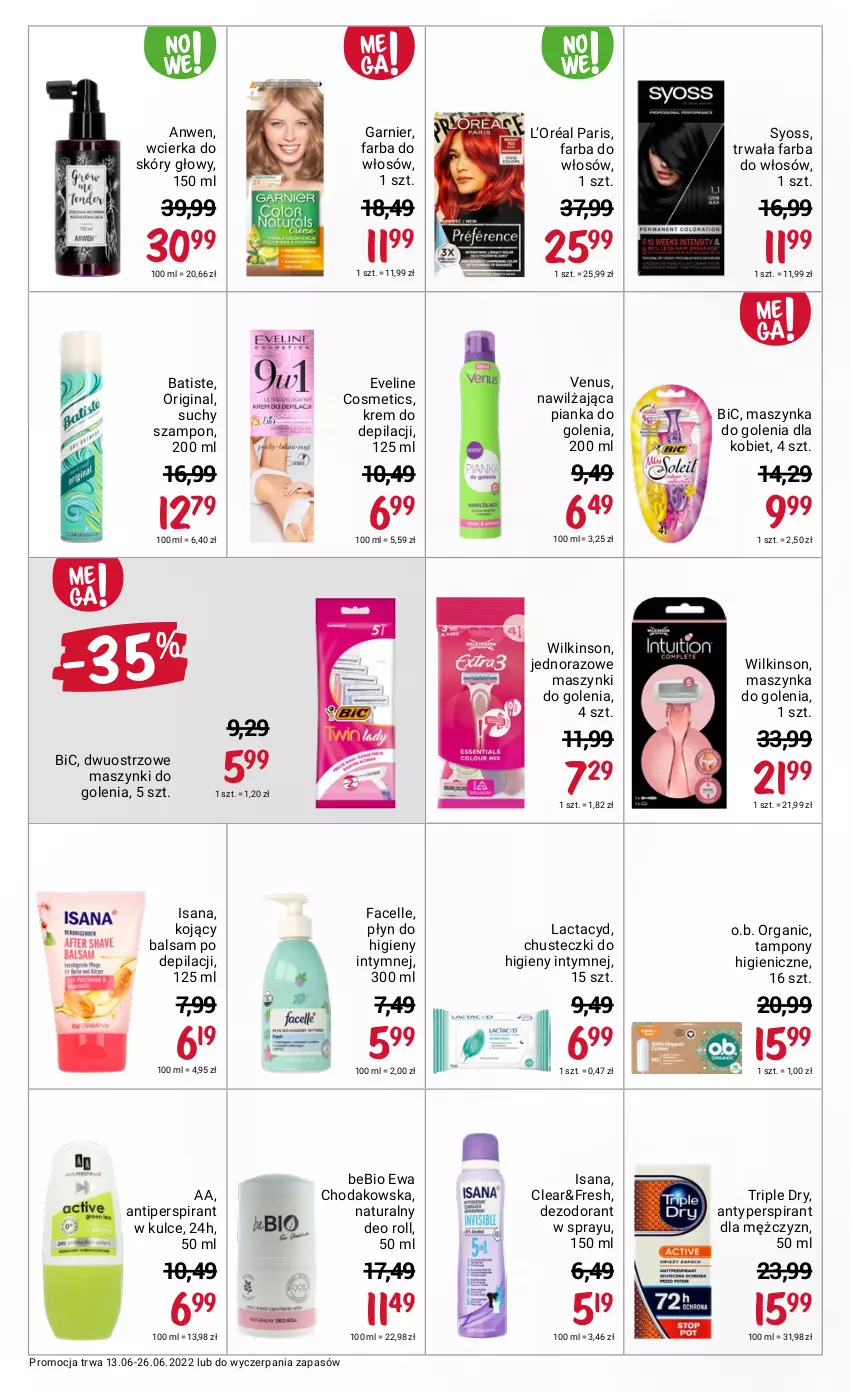 Gazetka promocyjna Rossmann - ważna 13.06 do 26.06.2022 - strona 6 - produkty: Antyperspirant, Batiste, BIC, Chusteczki, Chusteczki do higieny, Dezodorant, Eveline, Fa, Facelle, Farba do włosów, Garnier, Gin, Isana, Krem do depilacji, L’Oréal, Lactacyd, Maszynka, Maszynka do golenia, O.B., Pianka do golenia, Płyn do higieny intymnej, Suchy szampon, Syoss, Szampon, Szynka, Tampony, Venus