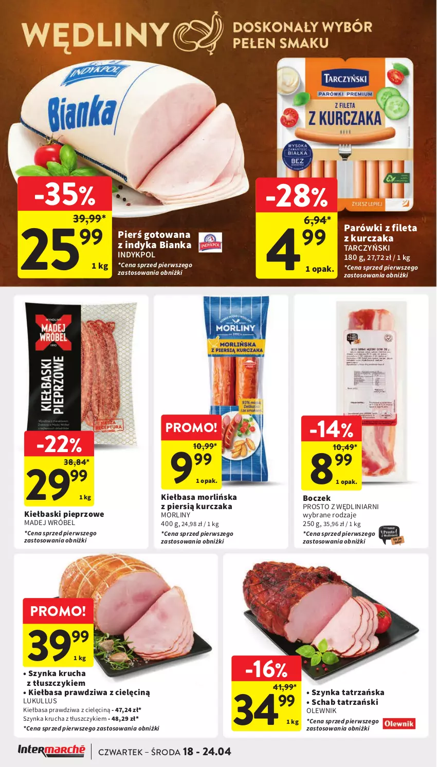 Gazetka promocyjna Intermarche - Gazetka Intermarche - ważna 18.04 do 24.04.2024 - strona 16 - produkty: Bianka, Boczek, Kiełbasa, Kiełbaski pieprzowe, Kurczak, Madej Wróbel, Morliny, Olewnik, Parówki, Pieprz, Szynka, Tarczyński