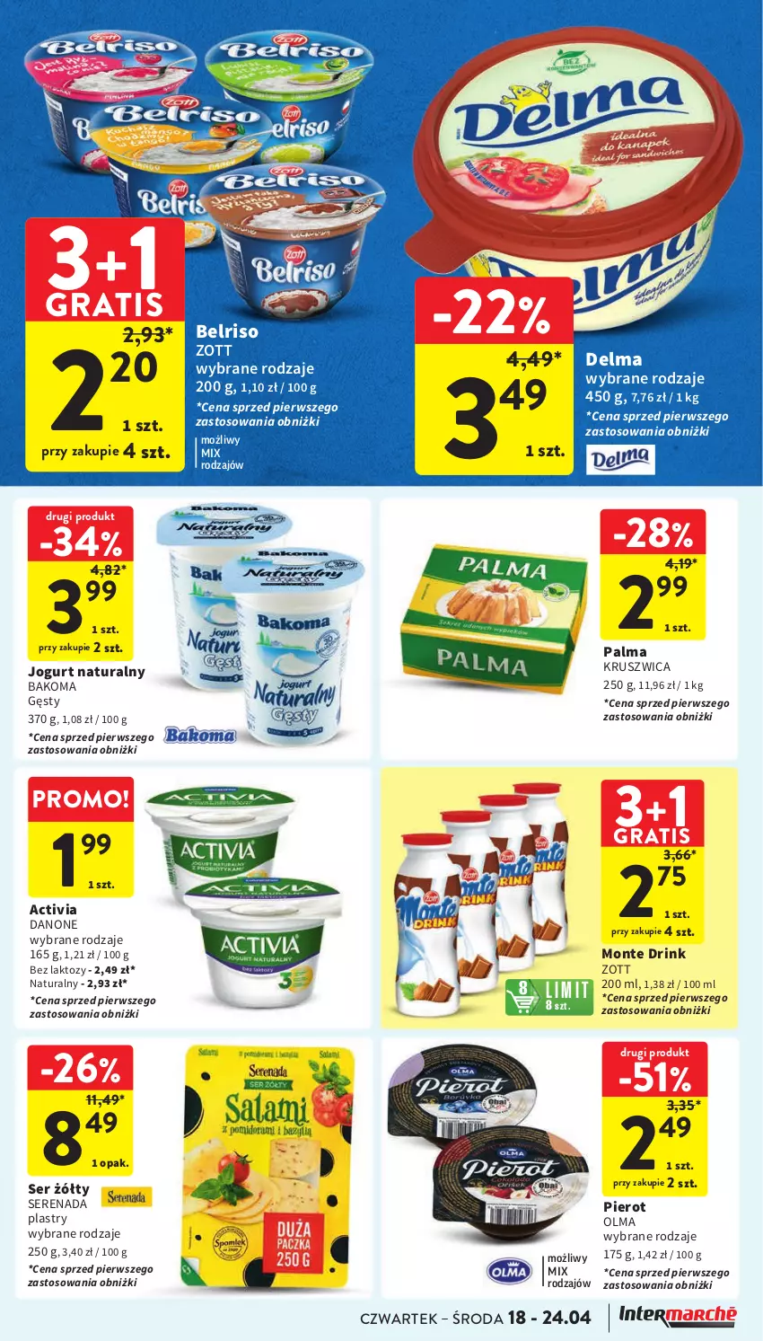 Gazetka promocyjna Intermarche - Gazetka Intermarche - ważna 18.04 do 24.04.2024 - strona 21 - produkty: Activia, Bakoma, Belriso, Danone, Delma, Gra, Jogurt, Jogurt naturalny, Monte, Olma, Palma, Ser, Zott