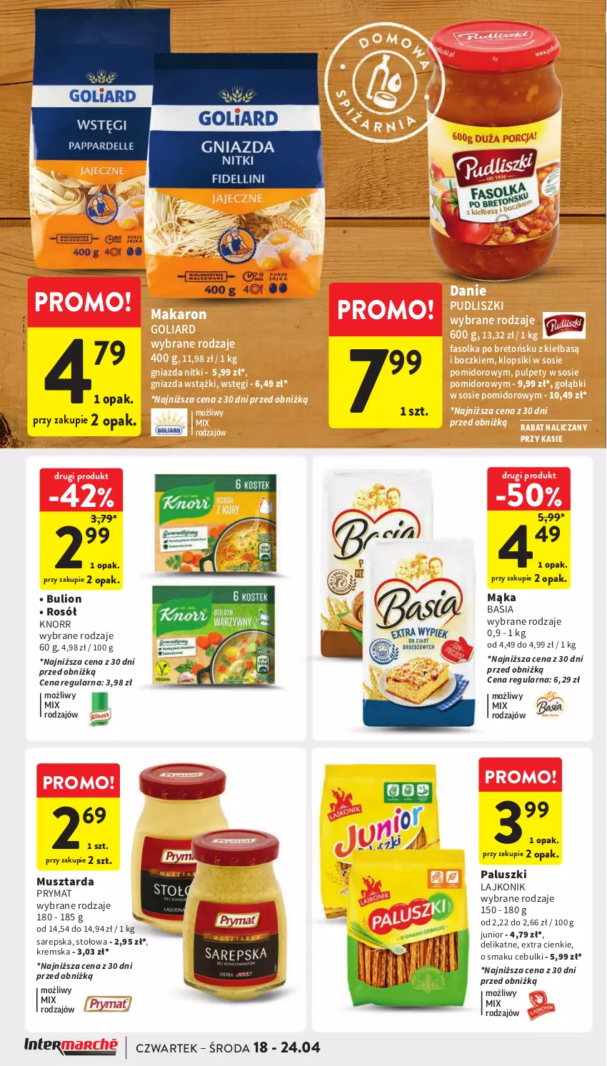 Gazetka promocyjna Intermarche - Gazetka Intermarche - ważna 18.04 do 24.04.2024 - strona 28 - produkty: Basia, Bulion, Fa, Goliard, Klopsiki, Knorr, Lajkonik, Lion, Mąka, Makaron, Mus, Musztarda, Prymat, Pudliszki, Pulpety, Rosół, Sos