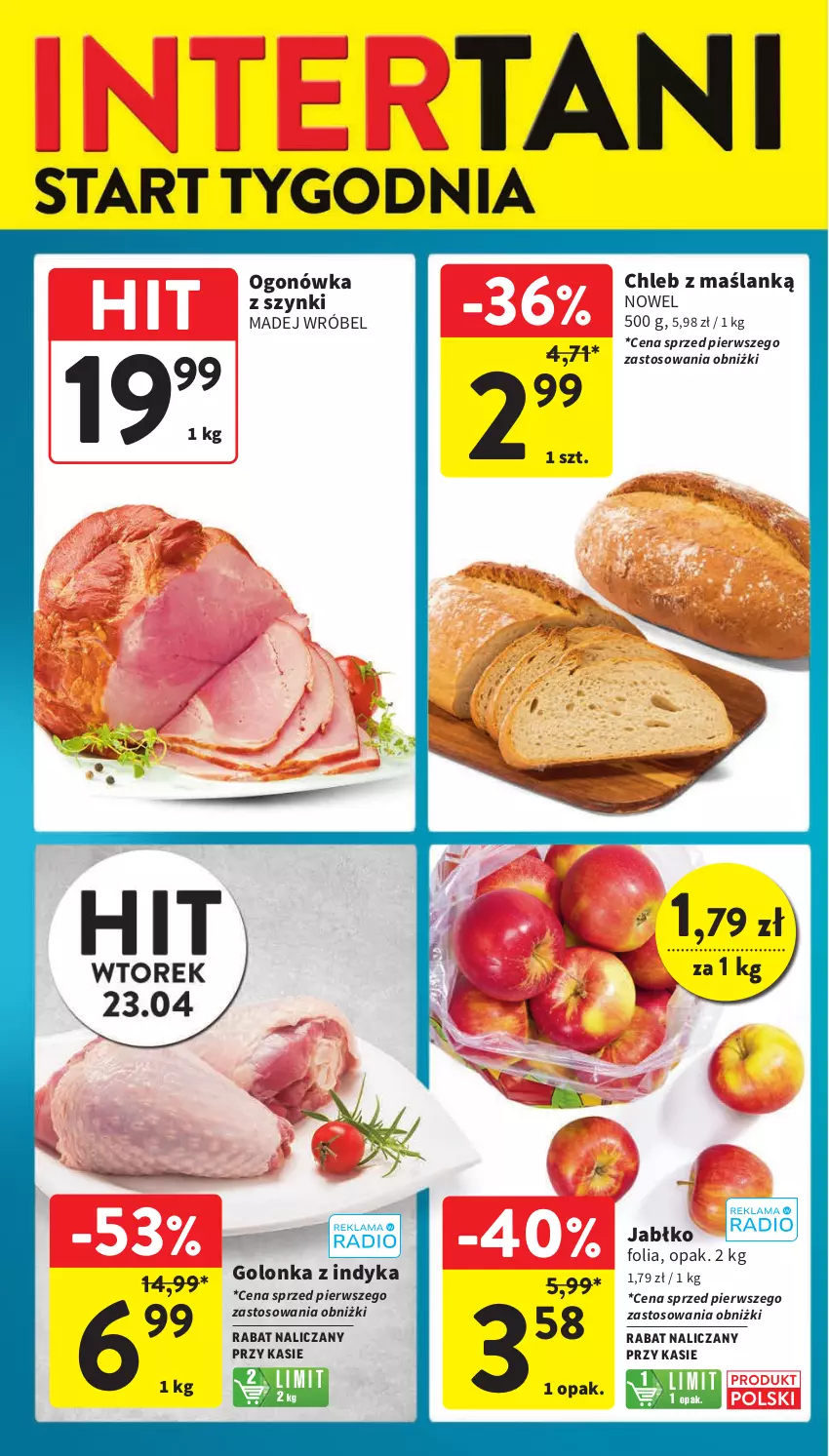 Gazetka promocyjna Intermarche - Gazetka Intermarche - ważna 18.04 do 24.04.2024 - strona 6 - produkty: Chleb, Golonka z indyka, Madej Wróbel, Ogonówka