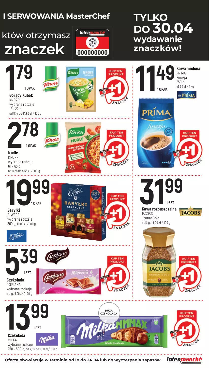 Gazetka promocyjna Intermarche - Gazetka Intermarche - ważna 18.04 do 24.04.2024 - strona 9 - produkty: Baryłki, Czekolada, E. Wedel, Goplana, Jacobs, Kawa, Kawa mielona, Kawa rozpuszczalna, Knorr, Kubek, LANA, Milka, Prima, Ser