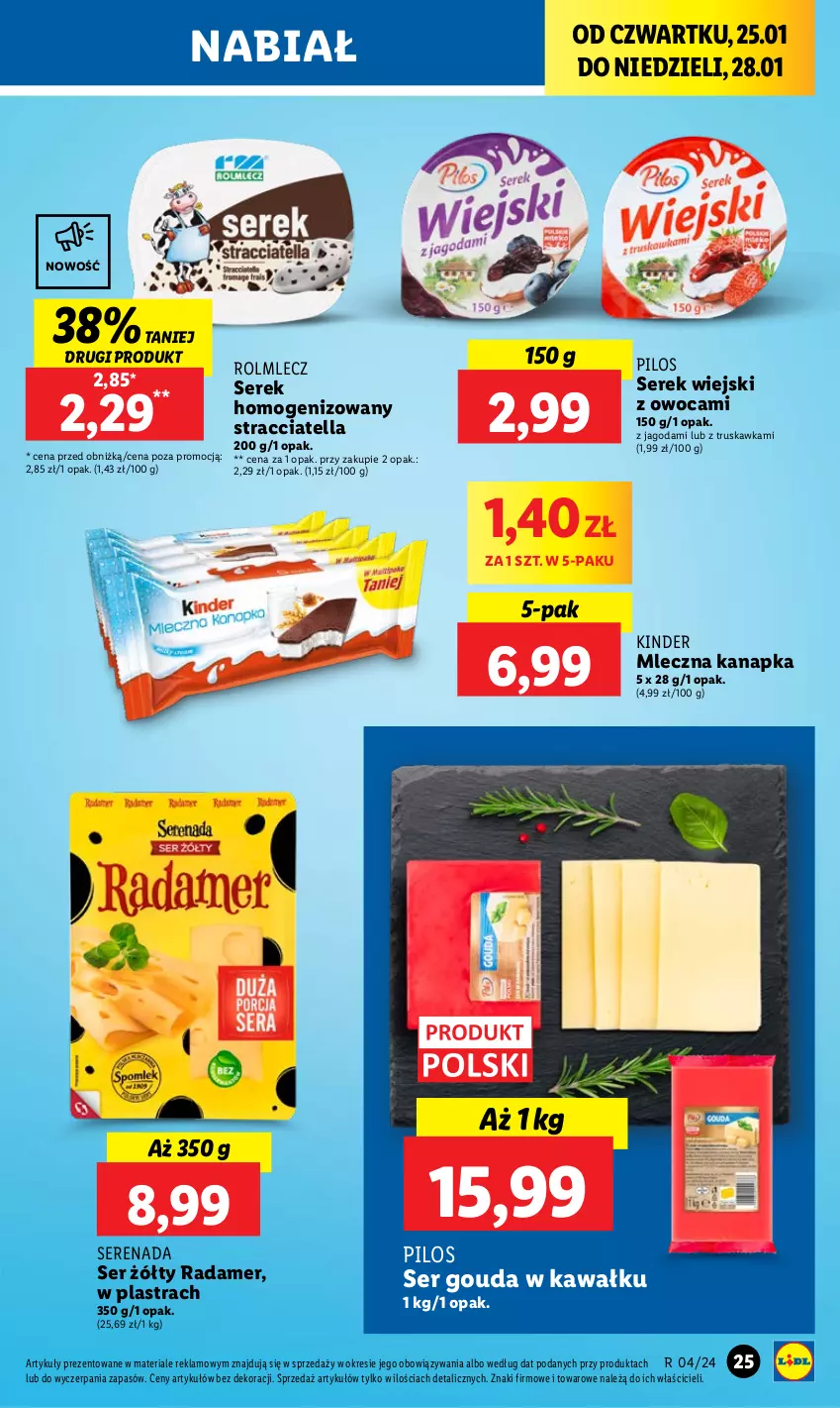 Gazetka promocyjna Lidl - GAZETKA - ważna 25.01 do 28.01.2024 - strona 25 - produkty: Gouda, Kawa, Kinder, Mleczna kanapka, Pilos, Radamer, Rolmlecz, Ser, Serek, Serek homogenizowany, Serek wiejski