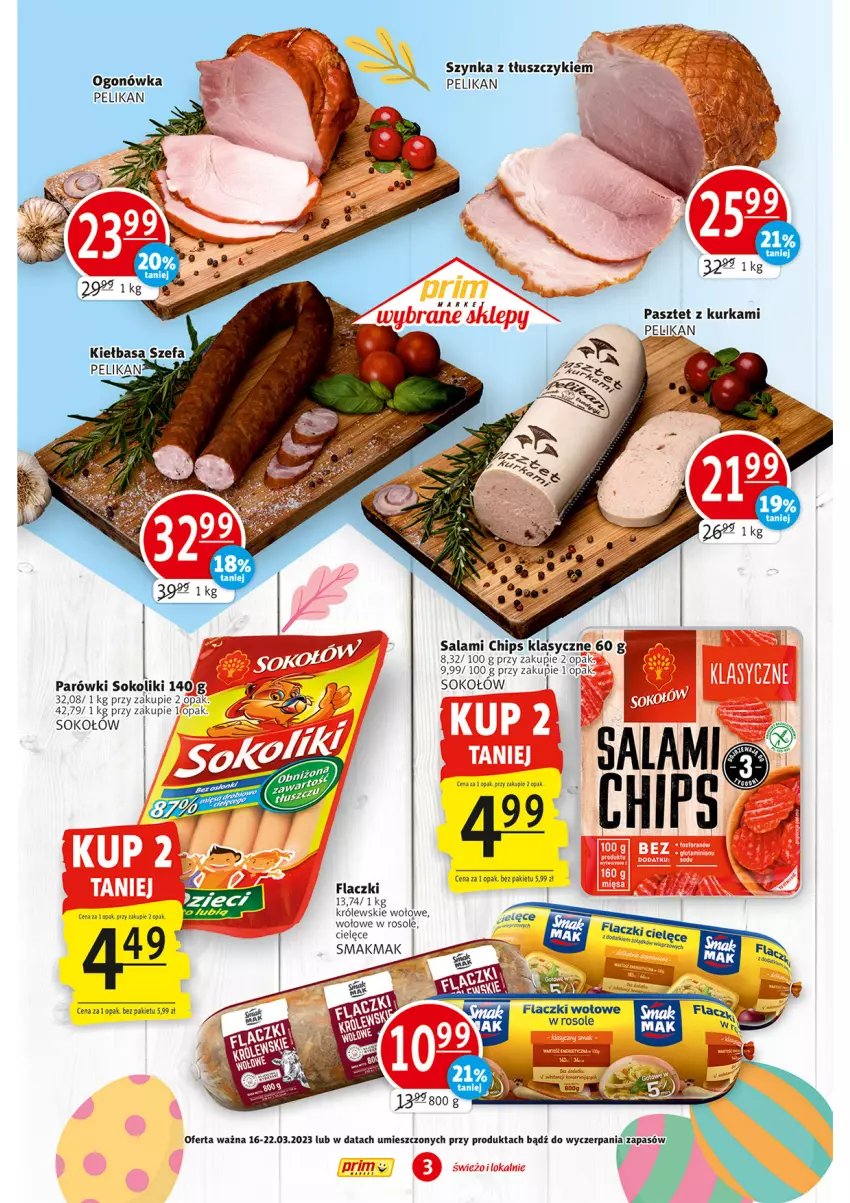 Gazetka promocyjna Prim Market - ważna 16.03 do 22.03.2023 - strona 3 - produkty: Flaczki wołowe, Królewski, Parówki, Parówki sokoliki, Pasztet, Salami, Sok, Sokołów, Szynka