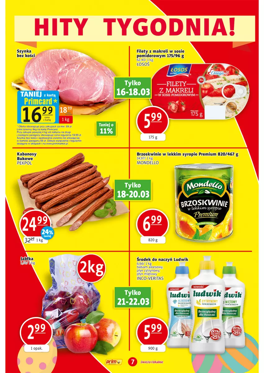 Gazetka promocyjna Prim Market - ważna 16.03 do 22.03.2023 - strona 7 - produkty: Brzoskwinie, Dell, Jabłka, Kabanos, Ludwik, Pekpol, Sos, Syrop, Szynka