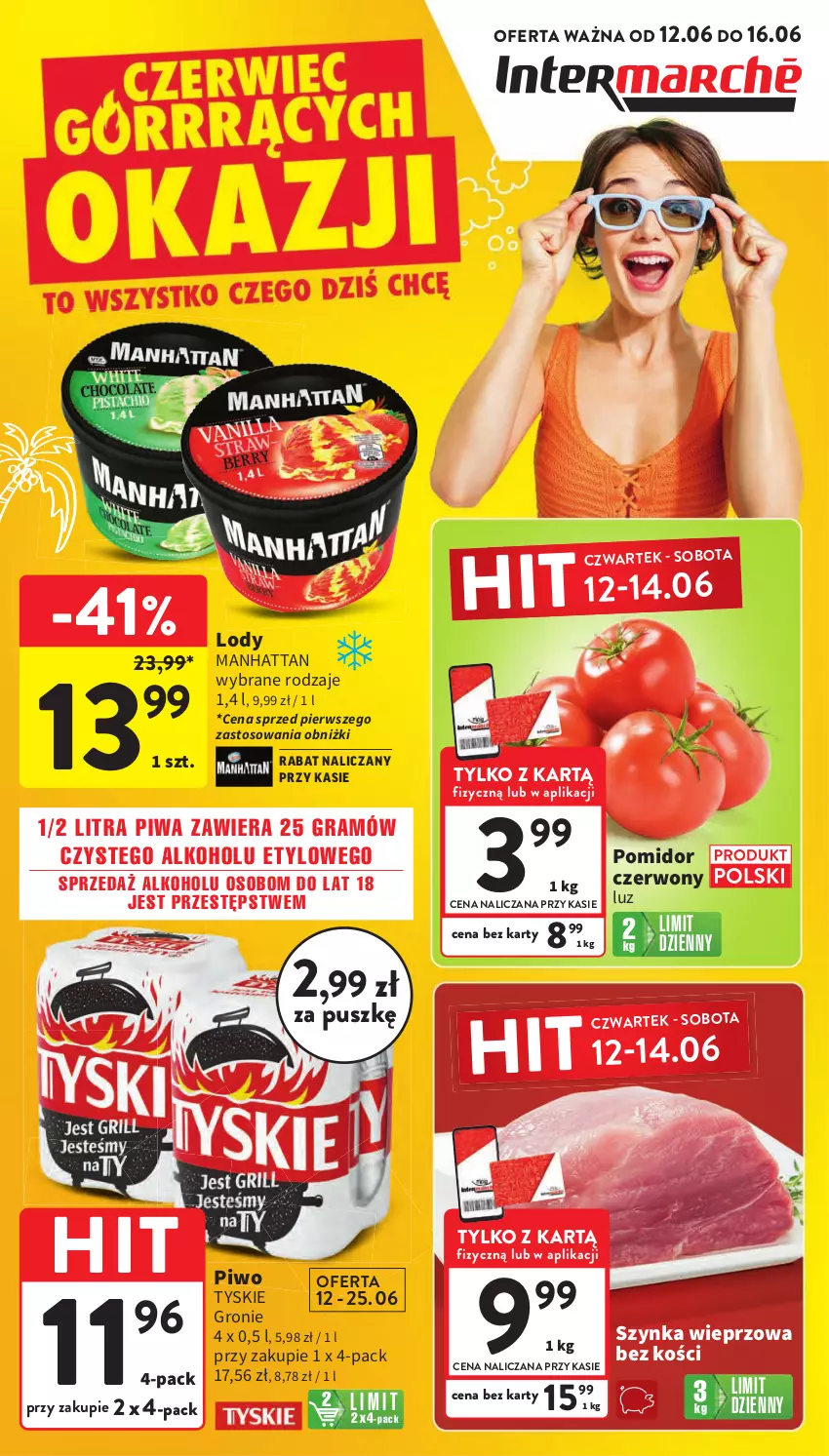 Gazetka promocyjna Intermarche - Gazetka Intermarche - ważna 12.06 do 16.06.2025 - strona 1 - produkty: Gra, Lody, Piwa, Piwo, Szynka, Szynka wieprzowa, Tyskie
