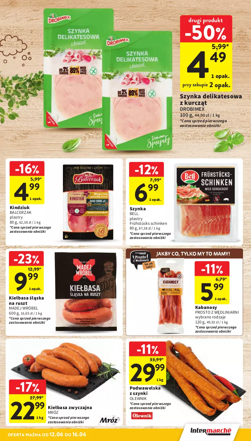 Gazetka promocyjna Intermarche - Gazetka Intermarche - ważna 12.06 do 16.06.2025 - strona 17 - produkty: Bell, Drobimex, Kabanos, Kiełbasa, Kiełbasa śląska, Kindziuk, Madej Wróbel, Olewnik, Szynka, Szynka delikatesowa, Wawel