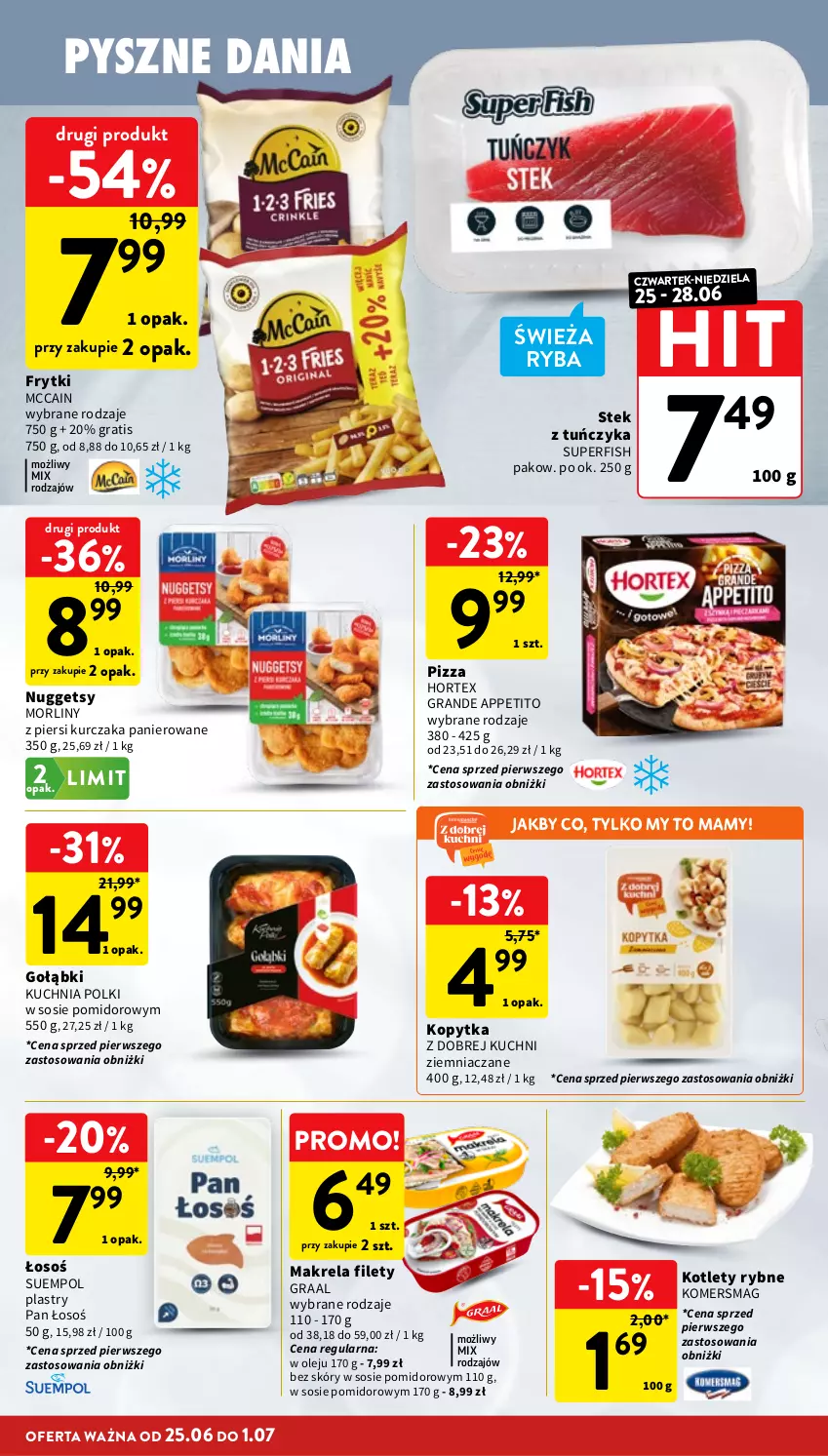 Gazetka promocyjna Intermarche - Gazetka Intermarche - ważna 25.06 do 01.07.2026 - strona 18 - produkty: Frytki, Gra, Graal, Hortex, Kopytka, Kotlet, Kuchnia, Kurczak, McCain, Morliny, Olej, Pizza, Ryba, Sos, Stek, Suempol, Tuńczyk