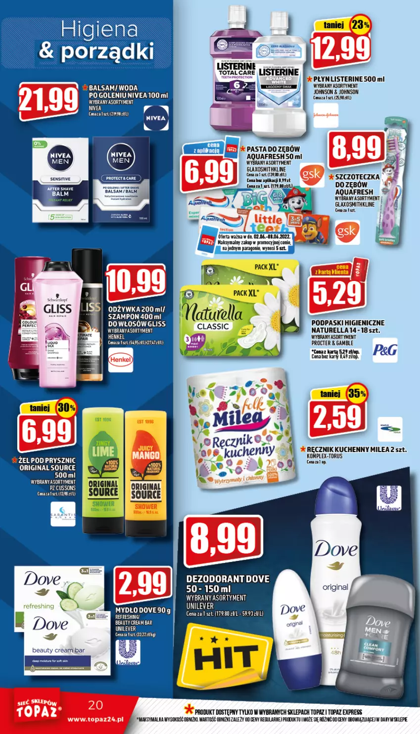 Gazetka promocyjna Topaz - Gazetka - ważna 02.06 do 08.06.2022 - strona 20 - produkty: Aquafresh, Dezodorant, Dove, Fa, Gin, Listerine, Mydło, Naturell, Naturella, Nivea, Pasta do zębów, Podpaski, Por, Ręcznik, Ręcznik kuchenny, Sok, Szczoteczka, Top, Woda, Woda po goleniu