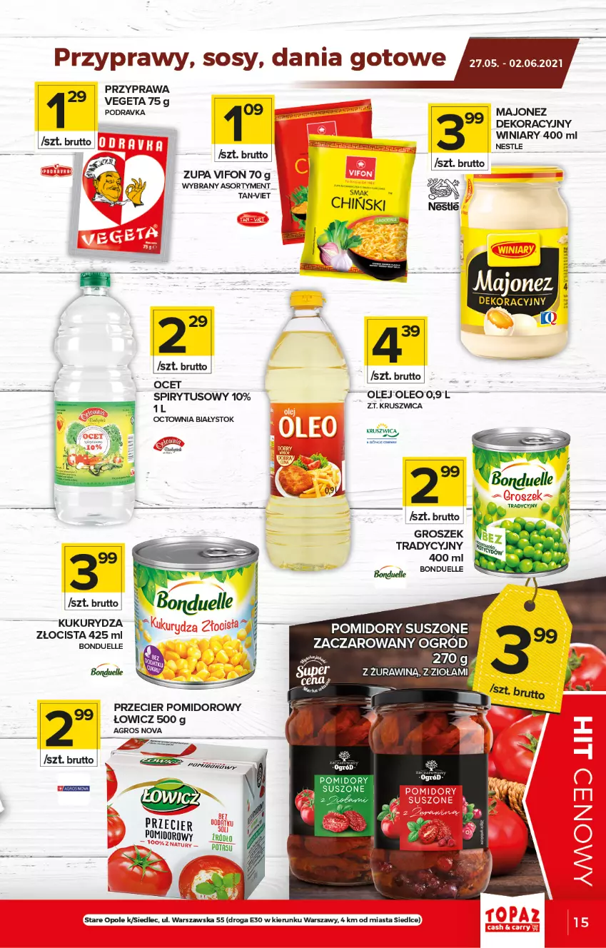 Gazetka promocyjna Topaz - Gazetka - ważna 27.05 do 02.06.2021 - strona 15 - produkty: Bonduelle, Dania gotowe, Groszek, Majonez, Ocet, Ogród, Oleo, Podravka, Pomidory, Przyprawy, Sos, Vegeta, Winiary, Zupa