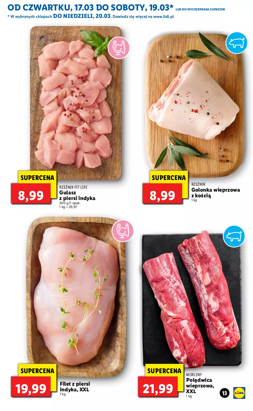 Gazetka promocyjna Lidl - GAZETKA - ważna 17.03 do 20.03.2022 - strona 13 - produkty: Filet z piersi indyka, Golonka wieprzowa, Morliny, Polędwica