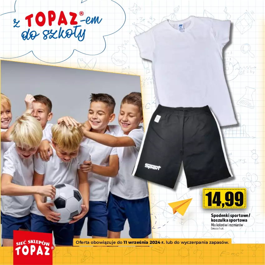 Gazetka promocyjna Topaz - Gazetka - ważna 22.08 do 11.09.2024 - strona 28 - produkty: Kosz, Koszulka, Koszulka sportowa, Por, Sport