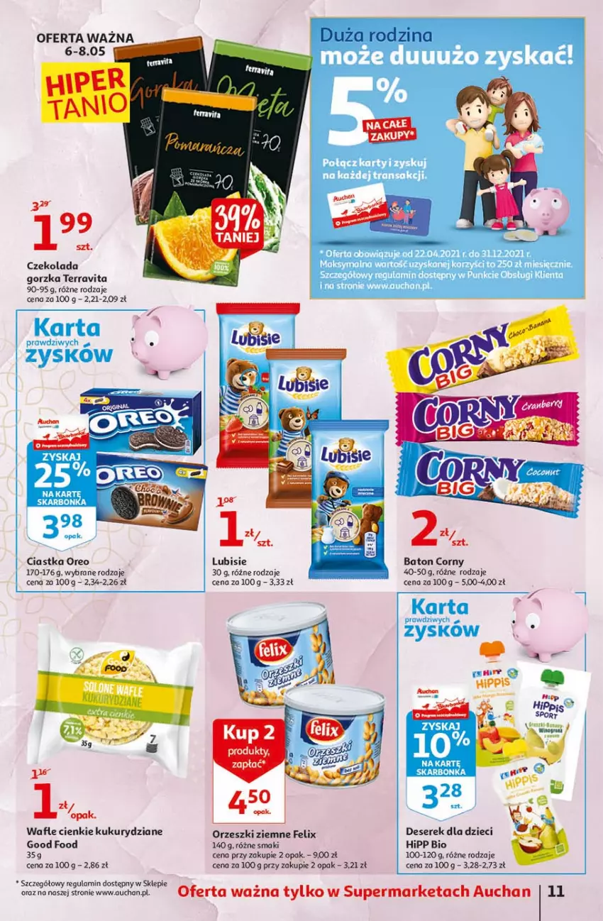 Gazetka promocyjna Auchan - 25 Urodziny #3 Supermarkety - ważna 06.05 do 13.05.2021 - strona 11 - produkty: Baton, Ciastka, Czekolada, Czekolada gorzka, Deser, Dzieci, Felix, HiPP, Lubisie, Oreo, Orzeszki, Orzeszki ziemne, Ser, Serek, Wafle