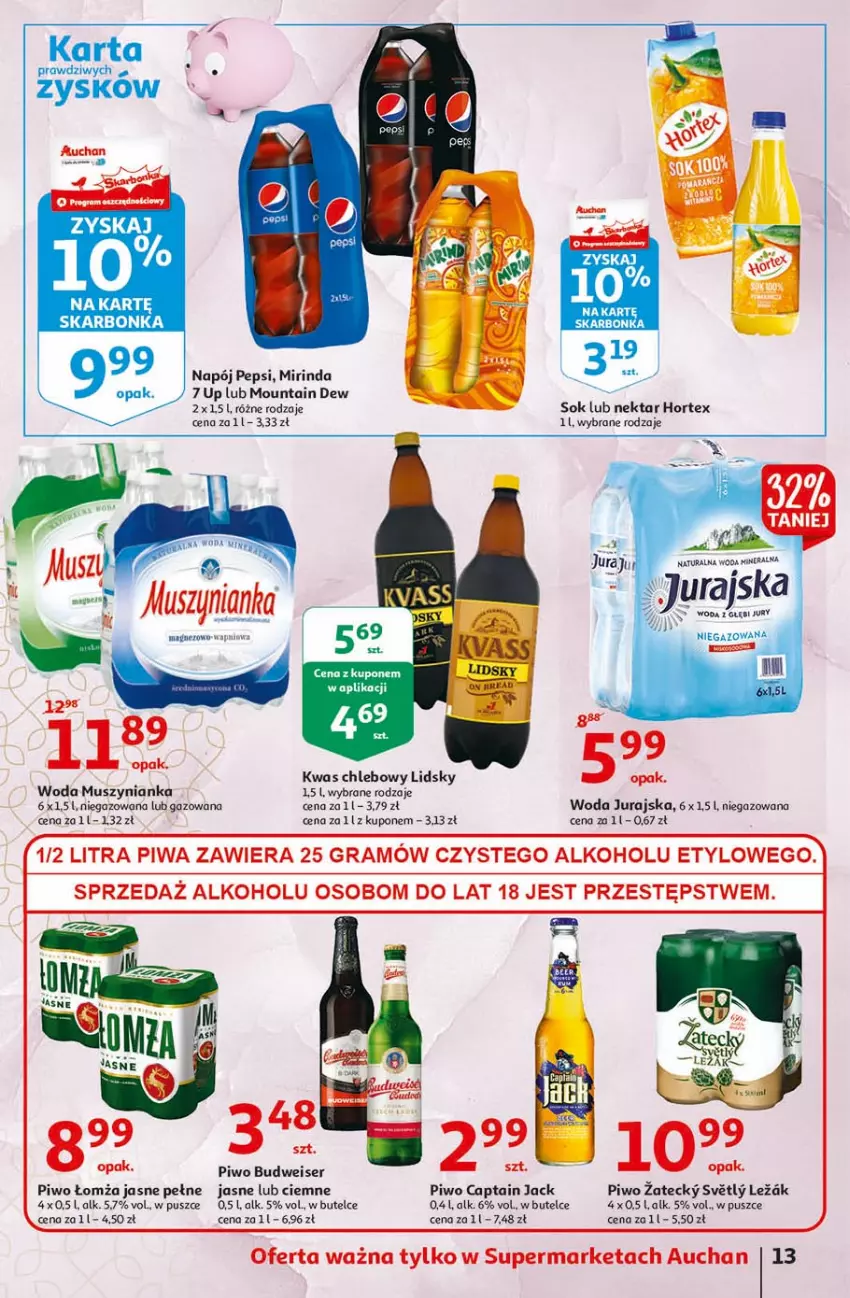 Gazetka promocyjna Auchan - 25 Urodziny #3 Supermarkety - ważna 06.05 do 13.05.2021 - strona 13 - produkty: Captain Jack, Chleb, Gra, Hortex, Mirinda, Mus, Muszynianka, Napój, Nektar, Pepsi, Piwa, Piwo, Ser, Sok, Woda