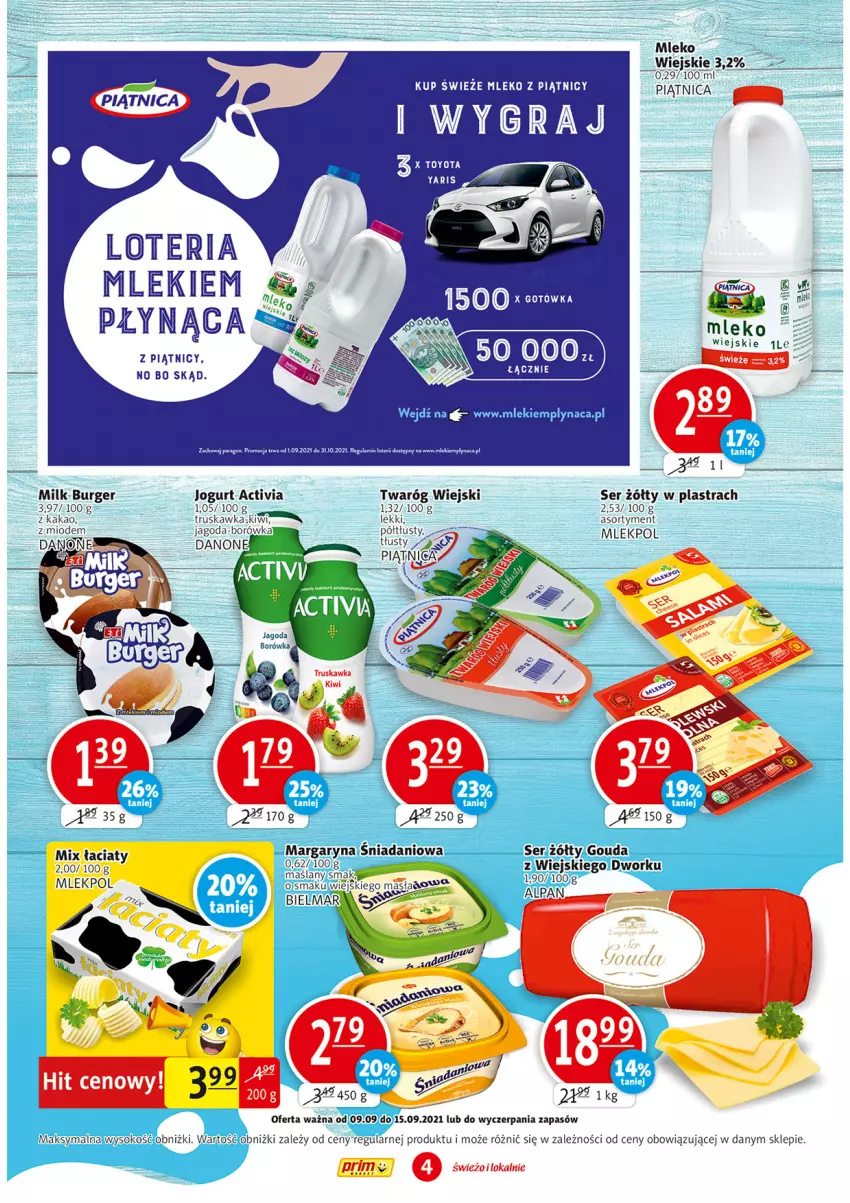 Gazetka promocyjna Prim Market - Gazetka - ważna 09.09 do 15.09.2021 - strona 4 - produkty: Activia, Borówka, Burger, Danio, Danone, Gouda, Gra, Jogurt, Kakao, Kiwi, Margaryna, Mleko, Piątnica, Ser, Sok, Twaróg