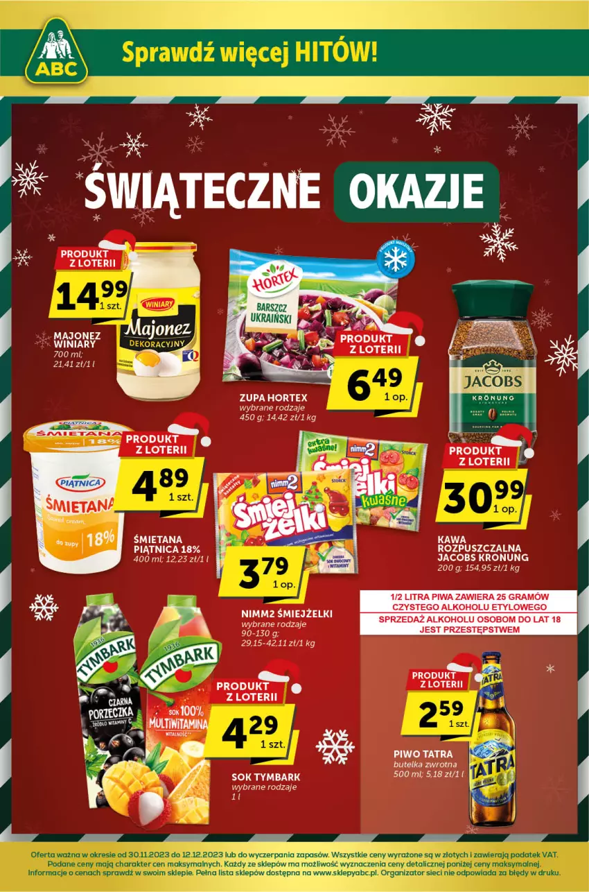 Gazetka promocyjna ABC - ważna 30.11 do 12.12.2023 - strona 1 - produkty: BIC, Gra, Hortex, Jacobs, Majonez, Piątnica, Piwa, Piwo, Sok, Tatra, Tymbark, Winiary, Zupa