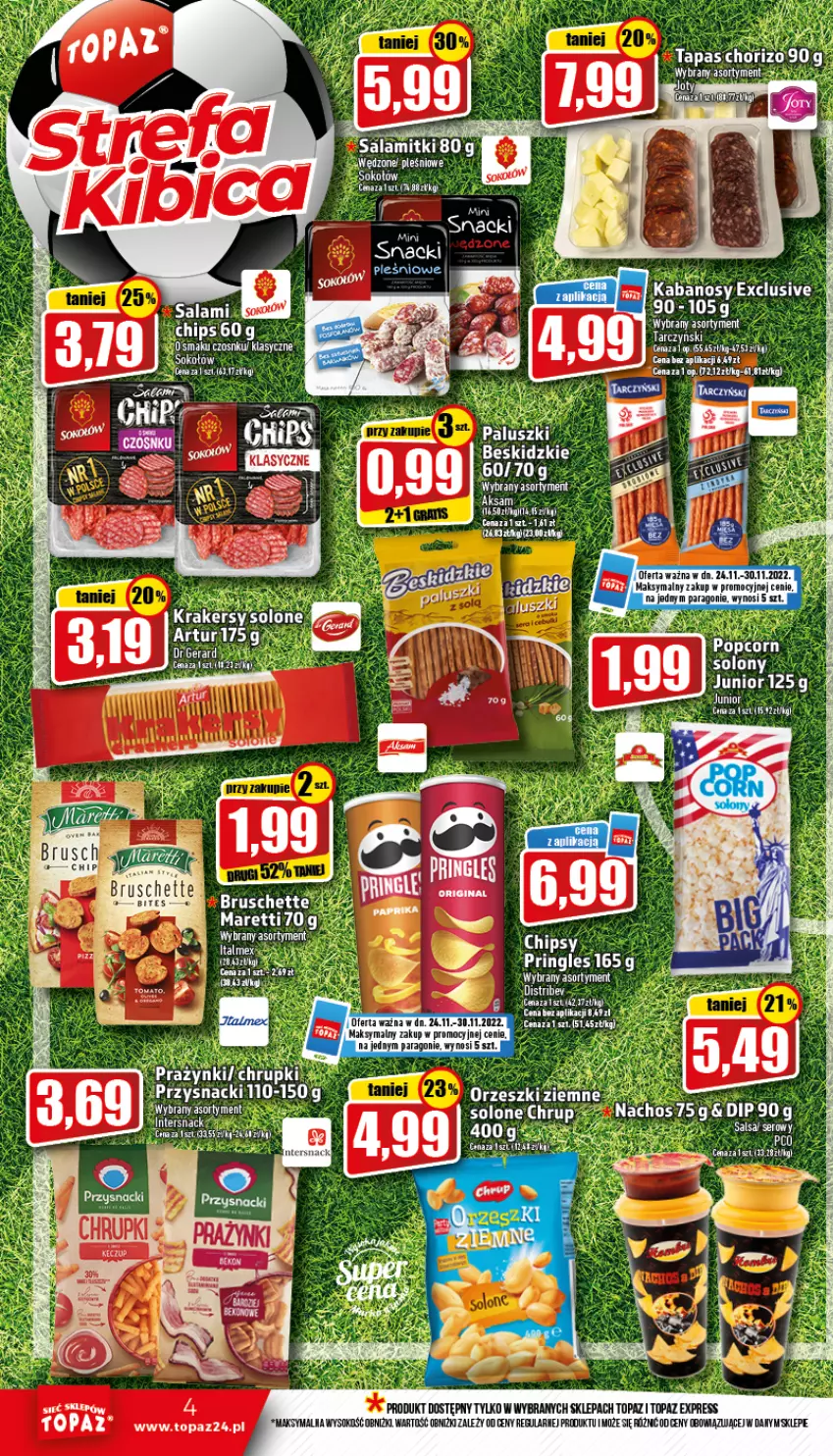 Gazetka promocyjna Topaz - Gazetka - ważna 24.11 do 30.11.2022 - strona 4 - produkty: Beskidzki, Bruschette, Kabanos, Orzeszki, Orzeszki ziemne, Pringles, Przysnacki, Salami, Salsa, Ser, Sok, Tarczyński, Top, Wagi