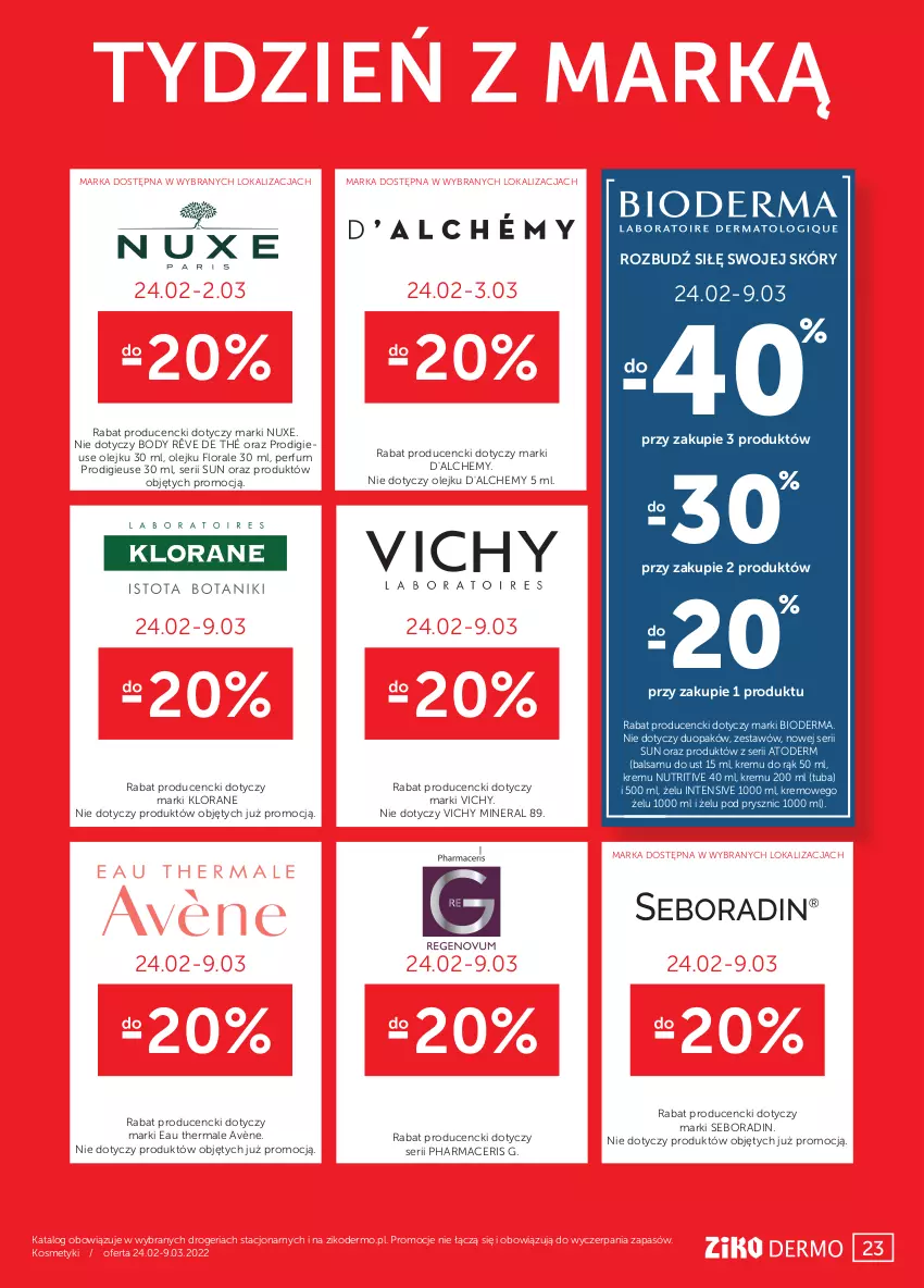 Gazetka promocyjna Ziko - 24.02-9.03.2022 - ważna 24.02 do 09.03.2022 - strona 23 - produkty: Acer, Atoderm, Avène, Bioderma, Body, Flora, Klorane, Nuxe, Olej, Perfum, Pharmaceris, Phyto, Seboradin, Ser, Szampon, Vichy