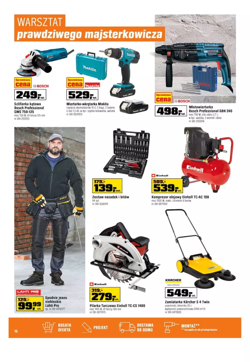 Gazetka promocyjna Obi - Gazetka OBI - ważna 29.06 do 12.07.2022 - strona 16 - produkty: Bosch, Einhell, Kompresor, Kompresor olejowy, Makita, Młot, Młotowiertarka, Olej, Pilarka tarczowa, Spodnie, Spodnie jeans, Szlifierka, Szlifierka kątowa, Tarka, Wiertarka, Wkręt, Wkrętarka