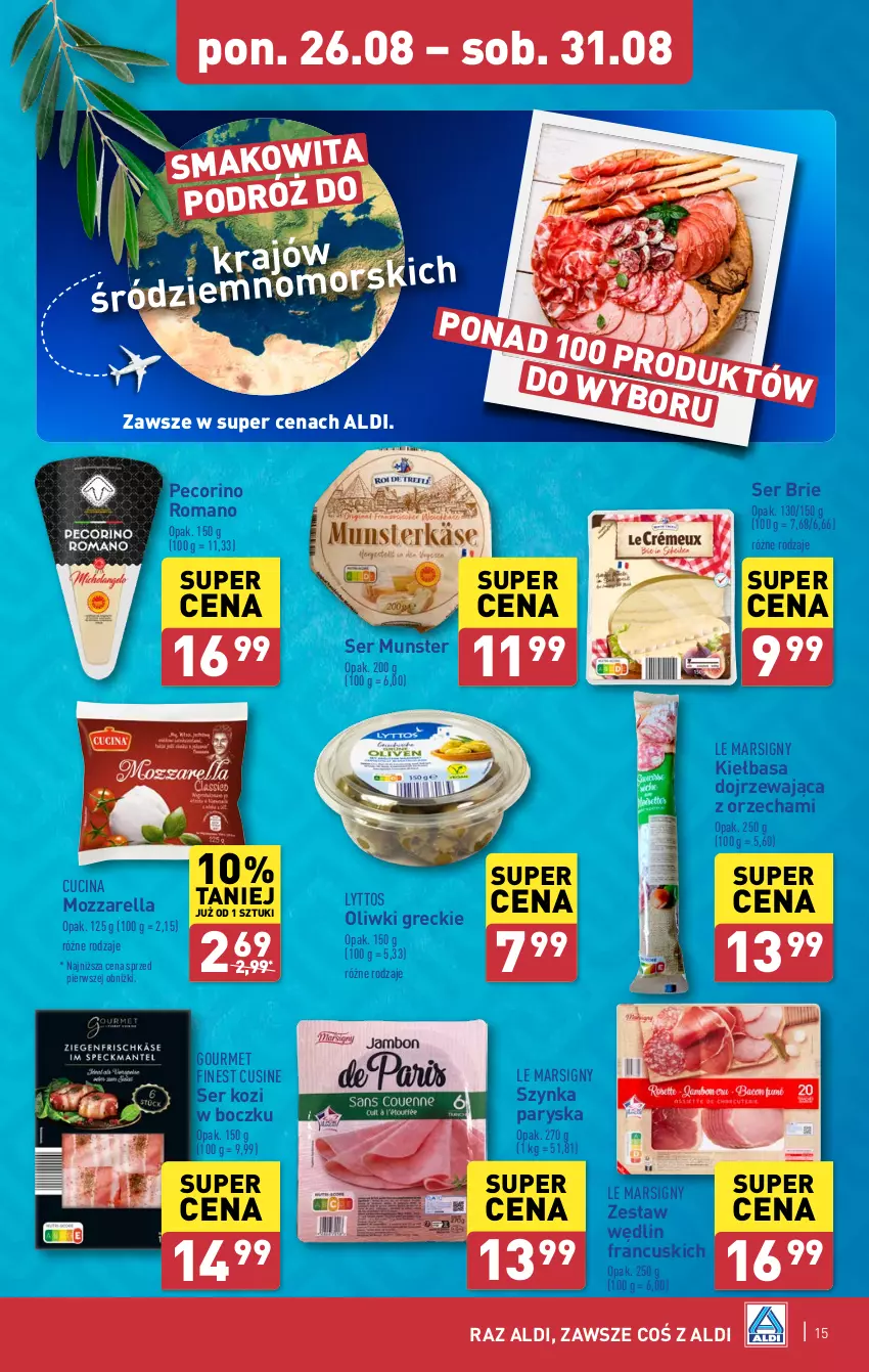 Gazetka promocyjna Aldi - Pełna oferta - ważna 26.08 do 31.08.2024 - strona 15 - produkty: Brie, Kiełbasa, Mars, Mozzarella, Oliwki, Pecorino, Ser, Ser kozi, Smakowita, Szynka