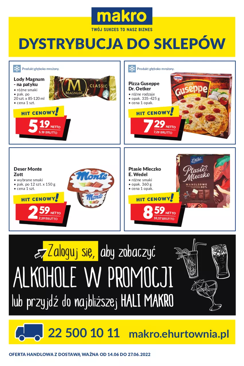 Gazetka promocyjna Makro - [Oferta promocyjna] Dostawy - ważna 14.06 do 27.06.2022 - strona 1 - produkty: Deser, Dr. Oetker, E. Wedel, Lody, Mleczko, Monte, Pizza, Ptasie mleczko, Ser, Zott