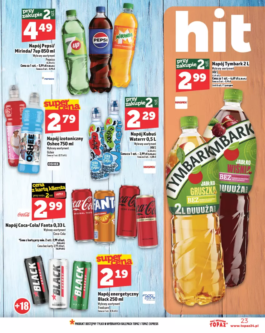 Gazetka promocyjna Topaz - Gazetka - ważna 20.02 do 26.02.2025 - strona 23 - produkty: 7up, Coca-Cola, Fa, Fanta, Kaki, Kubuś, Kubuś Waterrr, Lack, Mirinda, Napój, Napój energetyczny, Napój izotoniczny, Oshee, Pepsi, Top, Tymbark