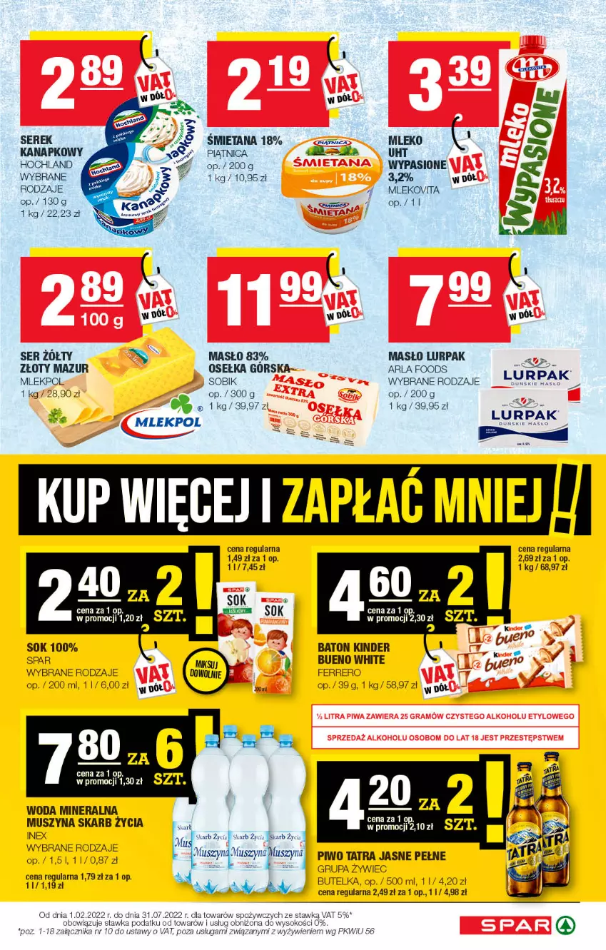 Gazetka promocyjna Spar - Spar - ważna 17.07 do 27.07.2022 - strona 3 - produkty: Baton, Ferrero, Hochland, Kinder, Lurpak, Masło, Mleko, Mlekovita, Mus, Piątnica, Piwo, Ser, Serek, Sok, Szyna, Tatra, Woda, Woda mineralna, Złoty Mazur