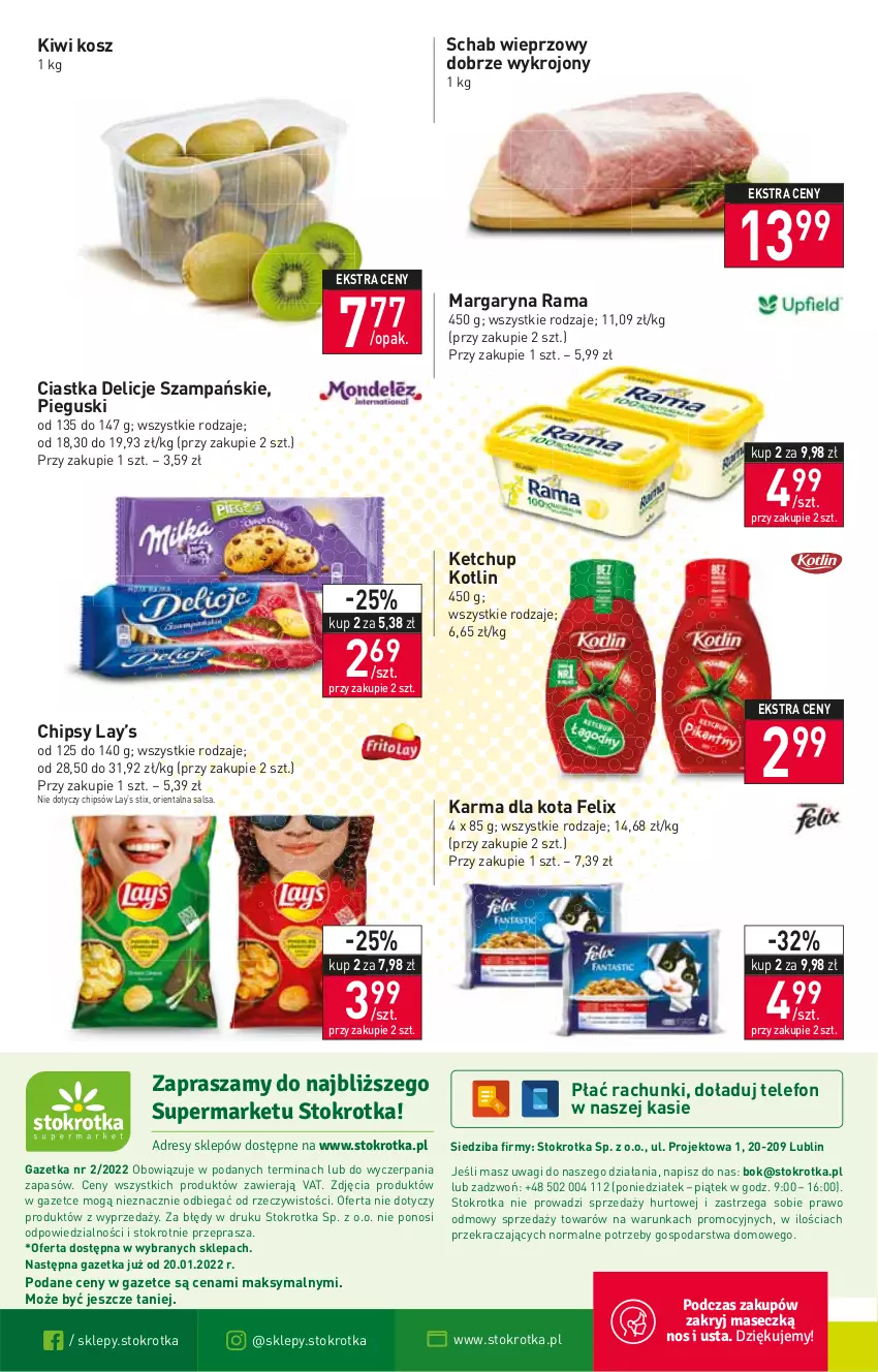 Gazetka promocyjna Stokrotka - Supermarket - ważna 13.01 do 19.01.2022 - strona 16 - produkty: Chipsy, Ciastka, Delicje, Felix, Ketchup, Kiwi, Kosz, Kotlin, Lay’s, Margaryna, O nas, Rama, Salsa, Schab wieprzowy, Telefon, Wagi